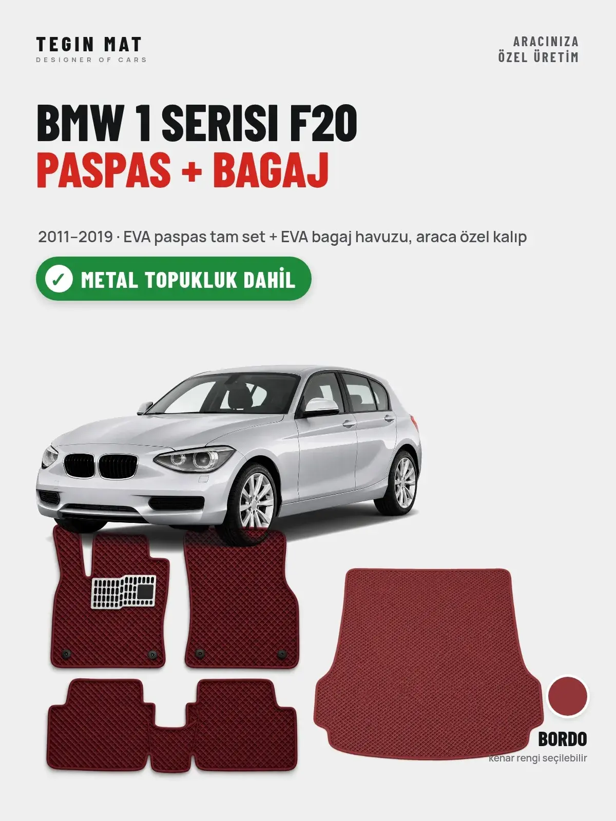 BMW 1 Serisi F20 EVA Paspas + Bagaj Havuzu Seti (2011–2019) Bordo – Metal Topukluk Dahil (1)