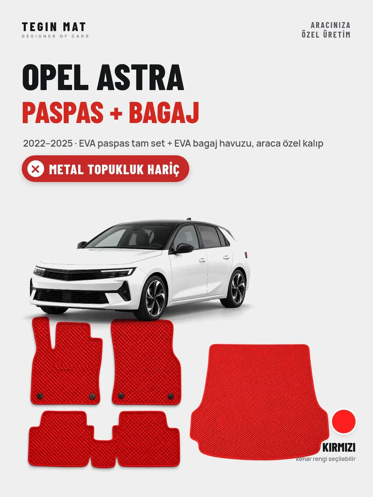 Opel Astra EVA Paspas + Bagaj Havuzu Seti (2022–2025) Kırmızı – Metal Topukluk Hariç (1)