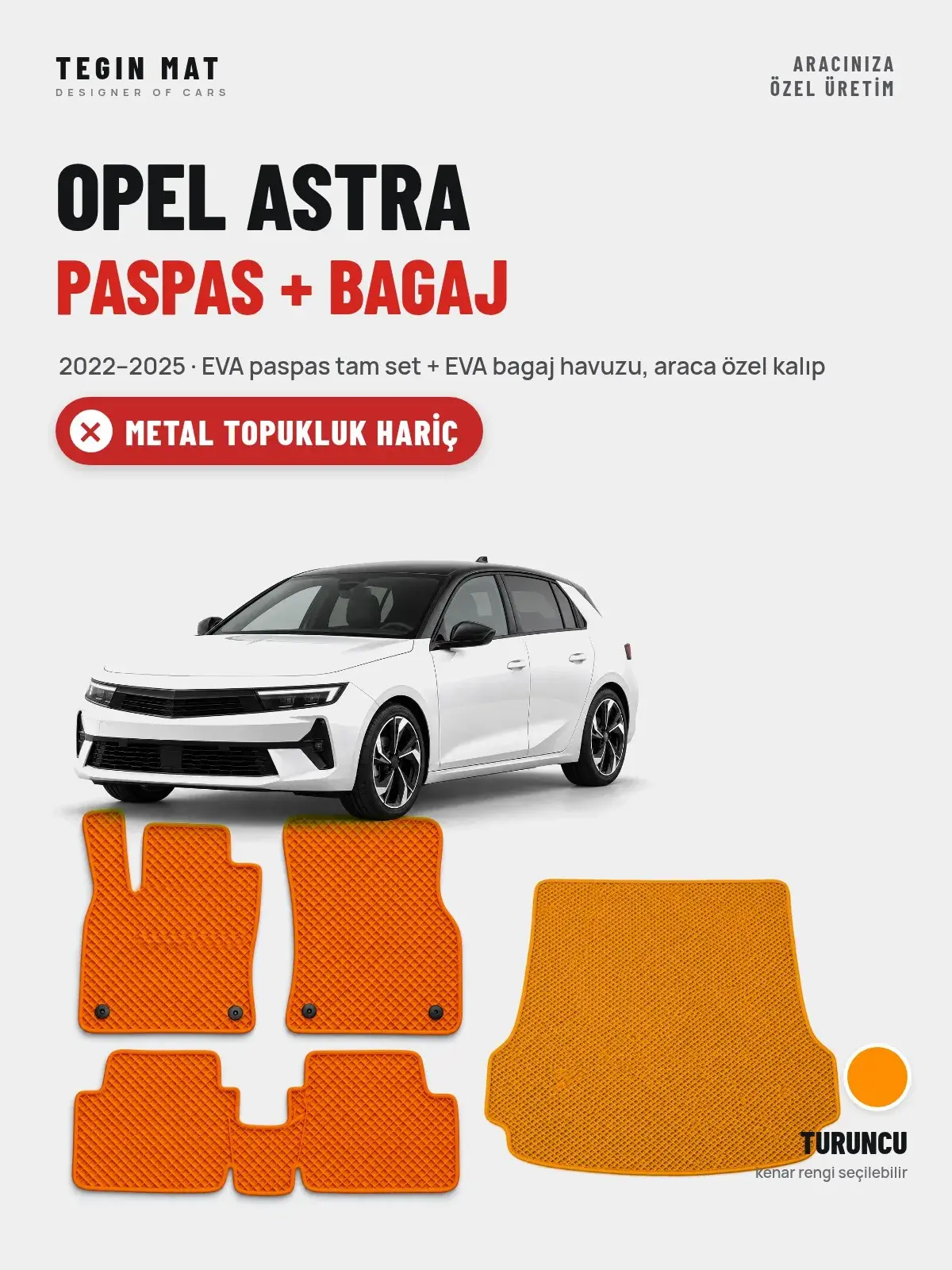 Opel Astra EVA Paspas + Bagaj Havuzu Seti (2022–2025) Turuncu – Metal Topukluk Hariç (1)