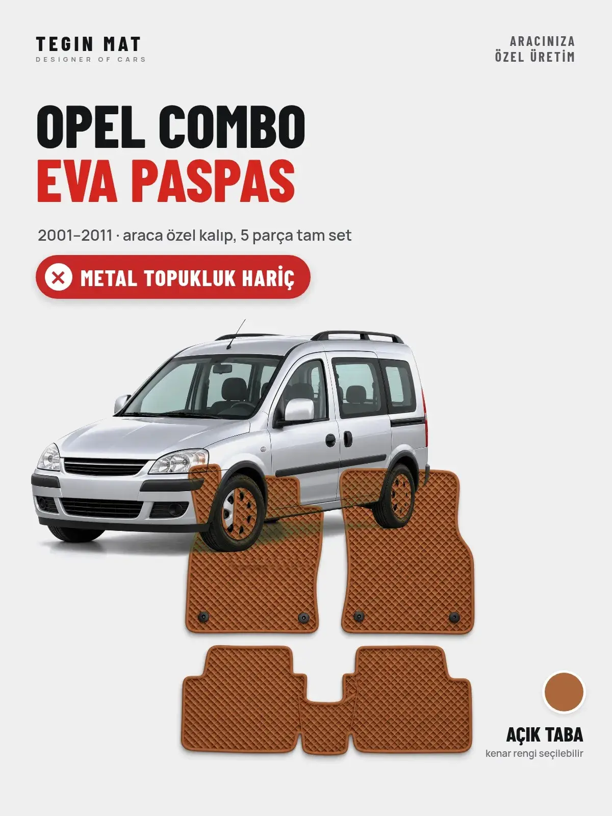 Opel Combo EVA Oto Paspas Tam Set (2001–2011) Açık Taba – Metal Topukluk Hariç (1)