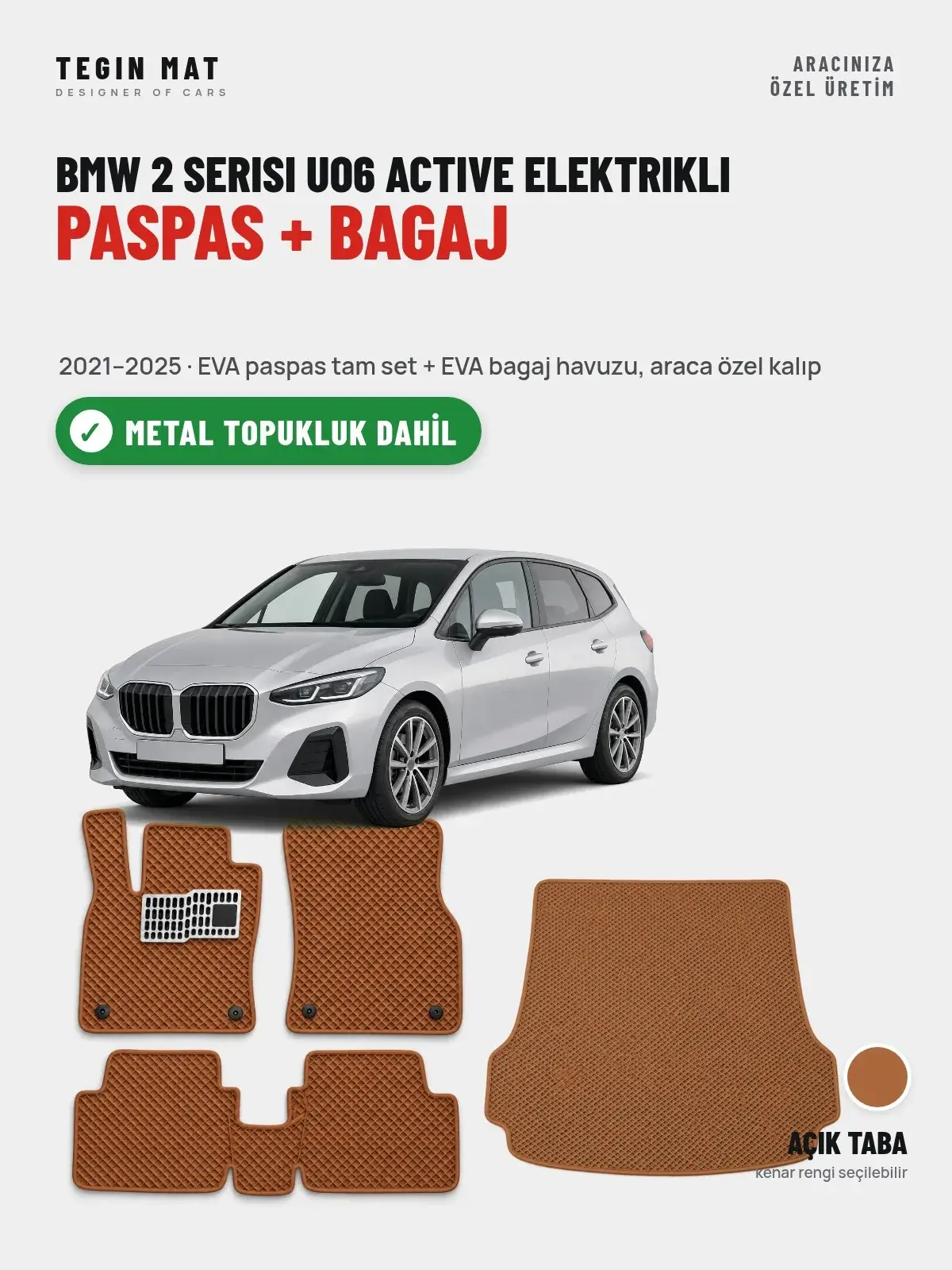 BMW 2 Serisi UO6 Active Elektrikli EVA Paspas + Bagaj Havuzu Seti (2021–2025) Açık Taba – Metal Topukluk Dahil (1)