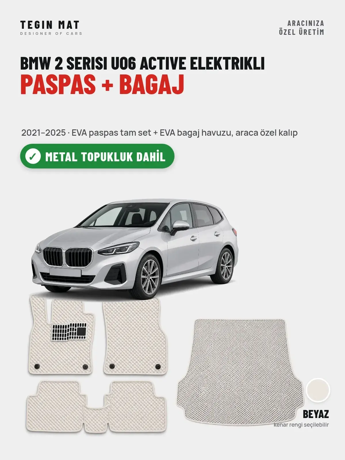 BMW 2 Serisi UO6 Active Elektrikli EVA Paspas + Bagaj Havuzu Seti (2021–2025) Beyaz – Metal Topukluk Dahil (1)