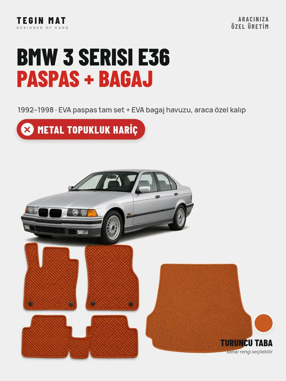 BMW 3 Serisi E36 EVA Paspas + Bagaj Havuzu Seti (1992–1998) Turuncu Taba – Metal Topukluk Hariç (1)