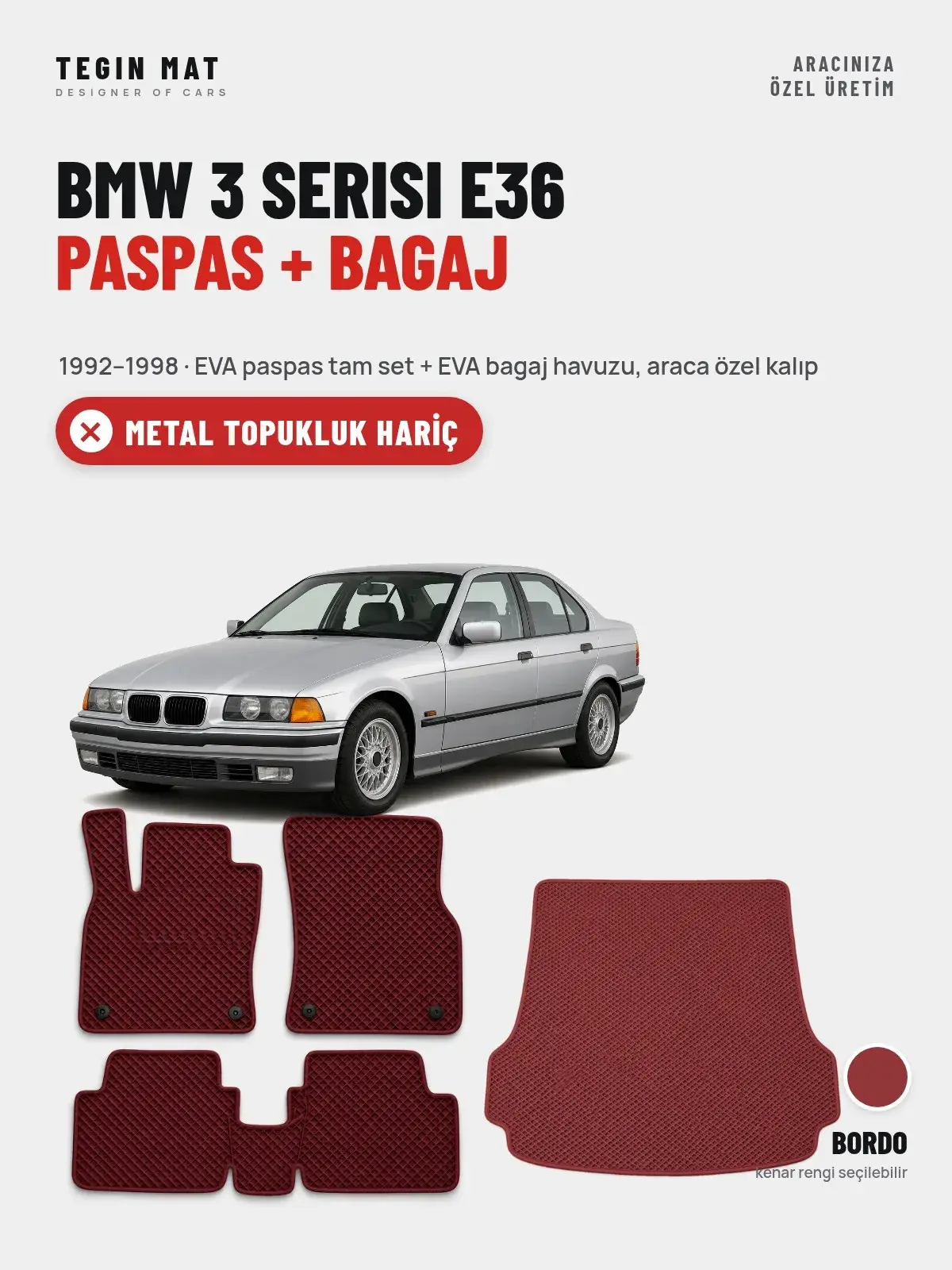 BMW 3 Serisi E36 EVA Paspas + Bagaj Havuzu Seti (1992–1998) Bordo – Metal Topukluk Hariç (1)