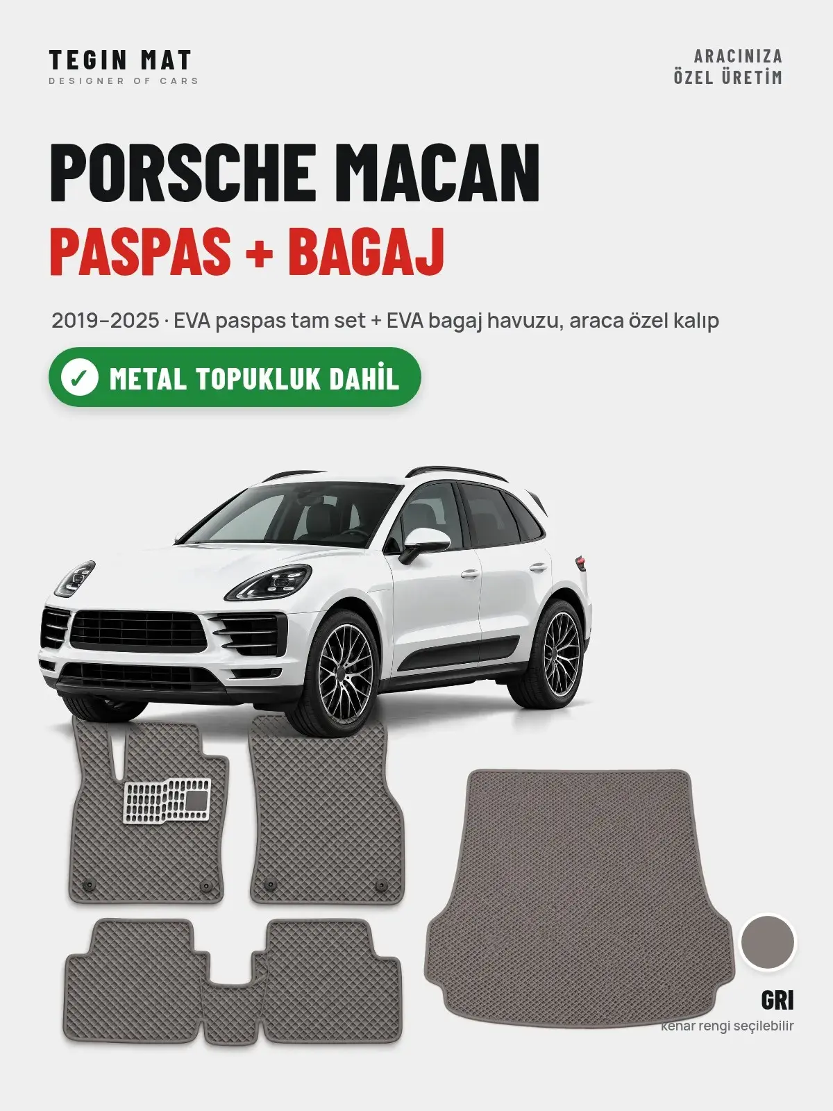 Porsche Macan EVA Paspas + Bagaj Havuzu Seti (2019–2025) Gri – Metal Topukluk Dahil (1)