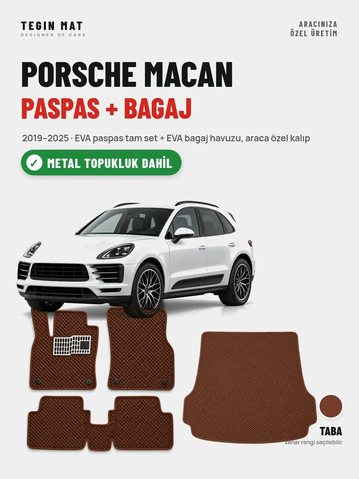 Porsche Macan EVA Paspas + Bagaj Havuzu Seti (2019–2025) Taba – Metal Topukluk Dahil (1)