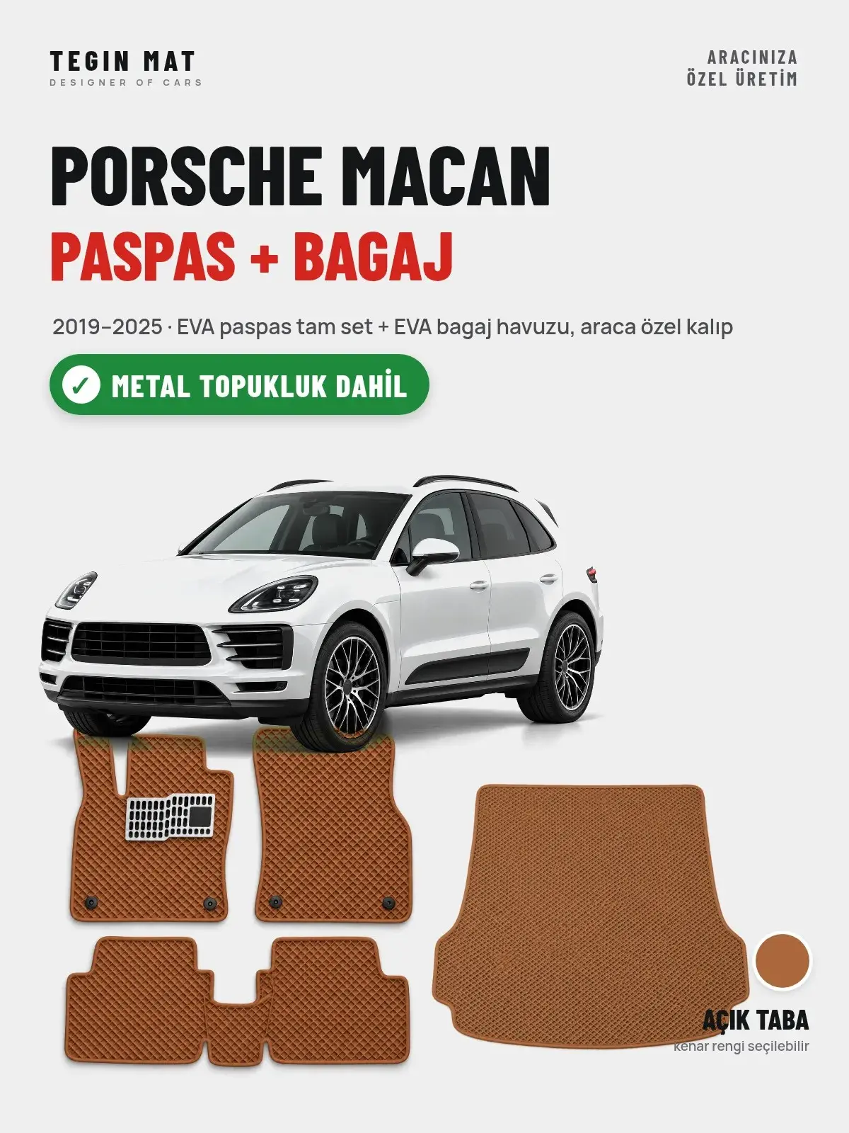Porsche Macan EVA Paspas + Bagaj Havuzu Seti (2019–2025) Açık Taba – Metal Topukluk Dahil (1)