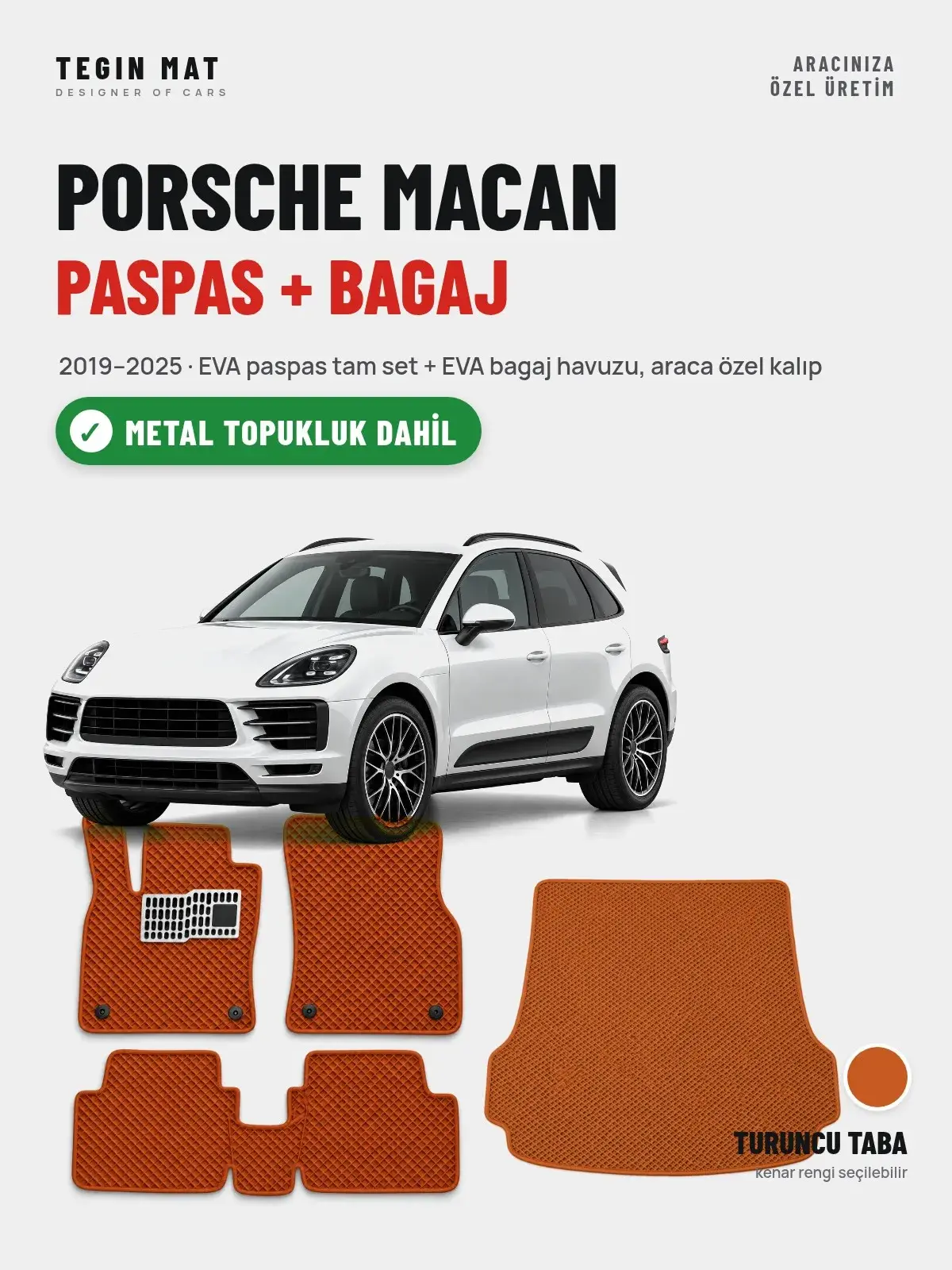 Porsche Macan EVA Paspas + Bagaj Havuzu Seti (2019–2025) Turuncu Taba – Metal Topukluk Dahil (1)