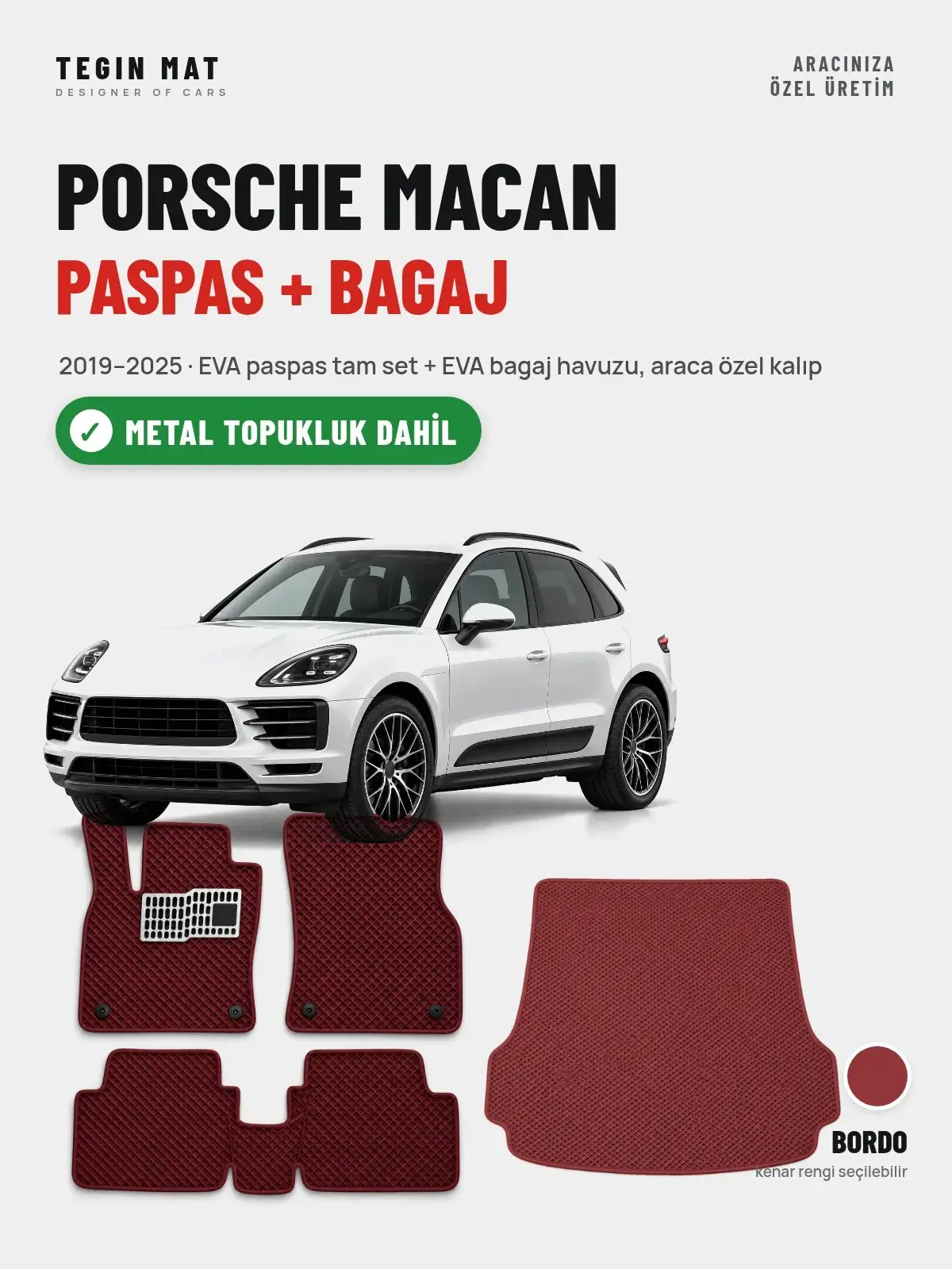 Porsche Macan EVA Paspas + Bagaj Havuzu Seti (2019–2025) Bordo – Metal Topukluk Dahil (1)
