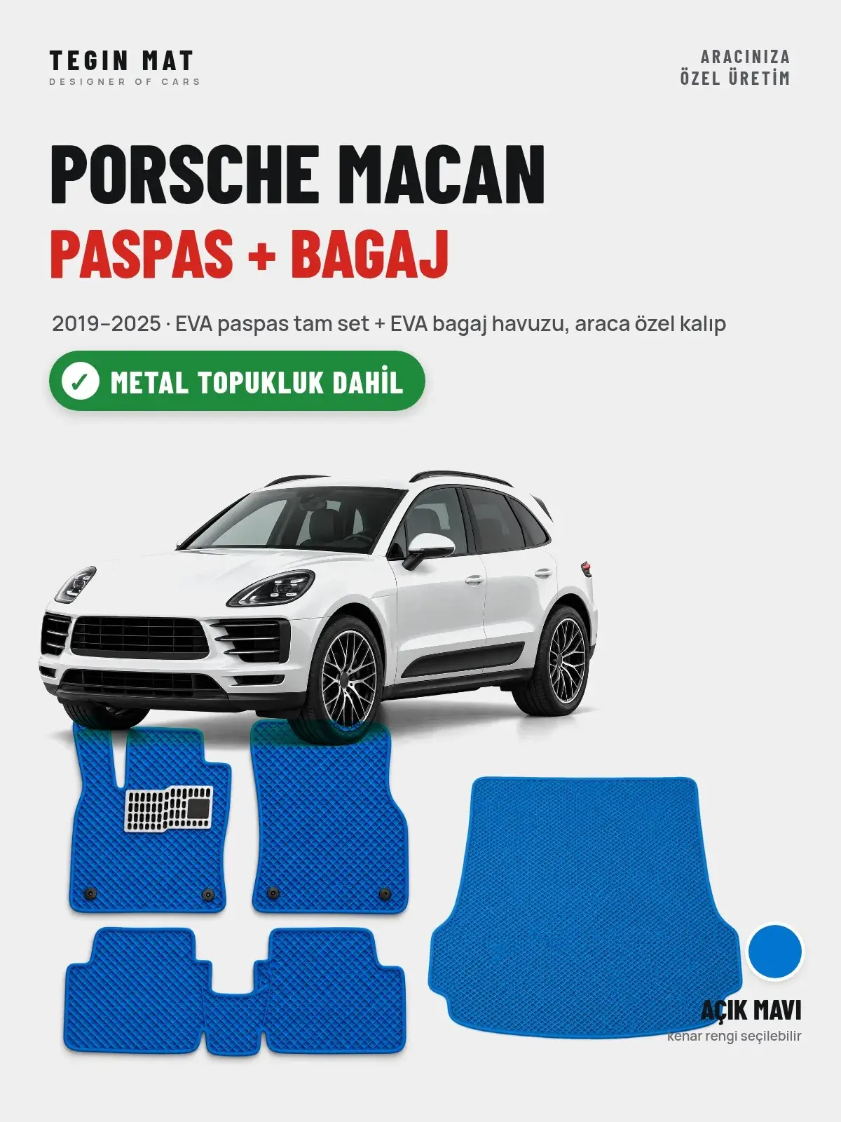 Porsche Macan EVA Paspas + Bagaj Havuzu Seti (2019–2025) Açık Mavi – Metal Topukluk Dahil (1)