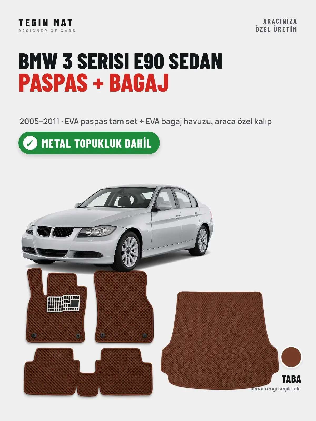 BMW 3 Serisi E90 Sedan EVA Paspas + Bagaj Havuzu Seti (2005–2011) Taba – Metal Topukluk Dahil (1)