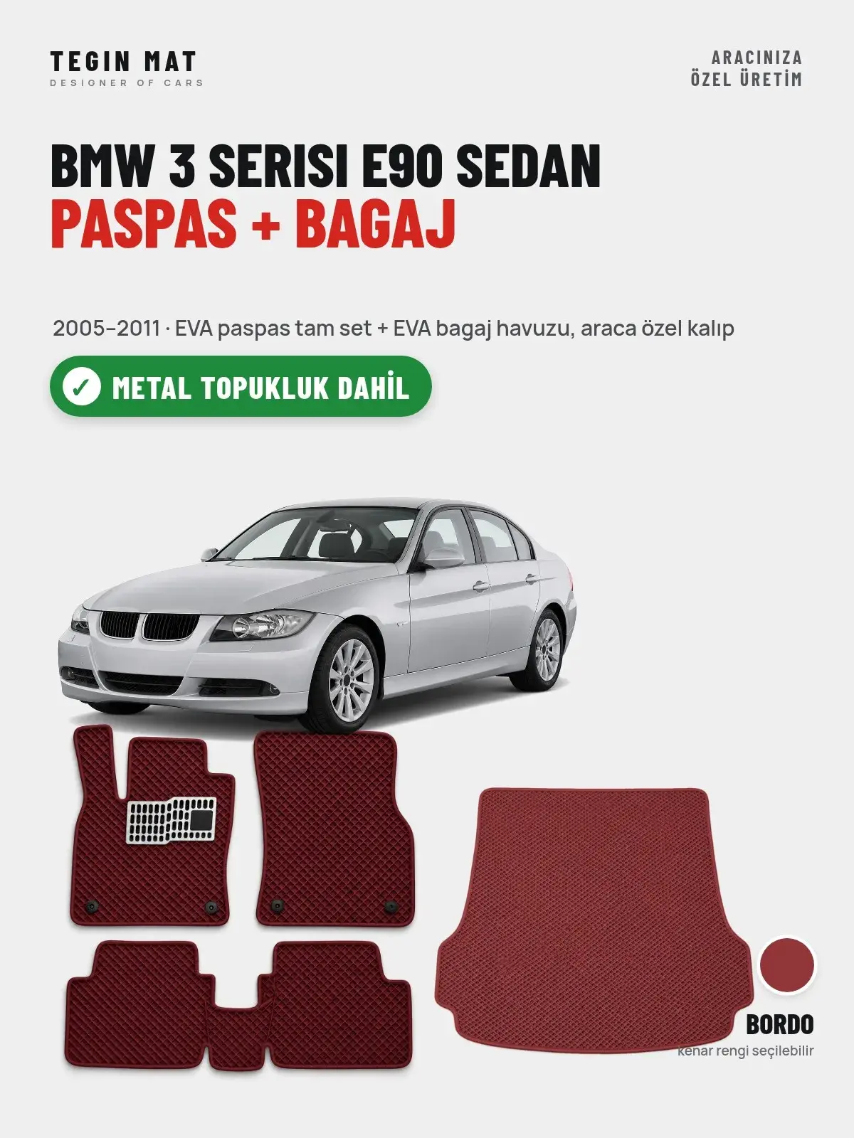 BMW 3 Serisi E90 Sedan EVA Paspas + Bagaj Havuzu Seti (2005–2011) Bordo – Metal Topukluk Dahil (1)