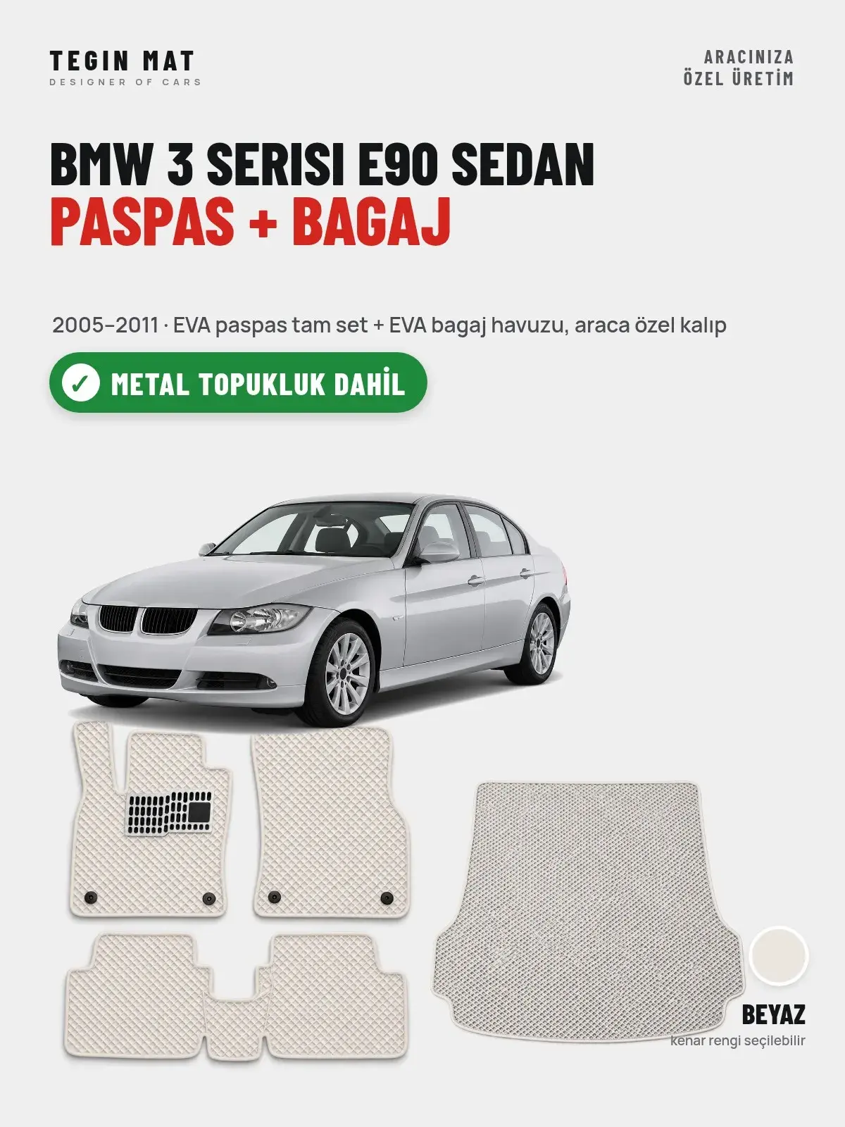 BMW 3 Serisi E90 Sedan EVA Paspas + Bagaj Havuzu Seti (2005–2011) Beyaz – Metal Topukluk Dahil (1)