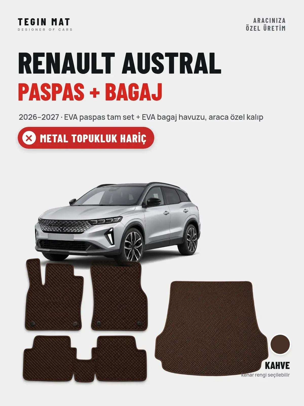 Renault Austral EVA Paspas + Bagaj Havuzu Seti (2026–2027) Kahve – Metal Topukluk Hariç (1)