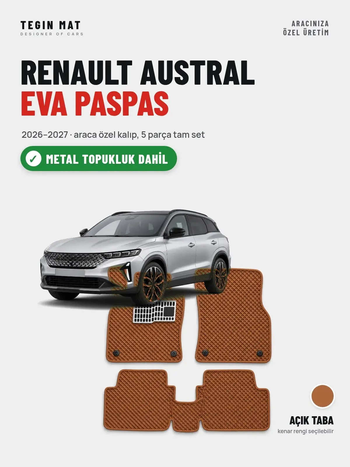 Renault Austral EVA Oto Paspas Tam Set (2026–2027) Açık Taba – Metal Topukluk Dahil (1)