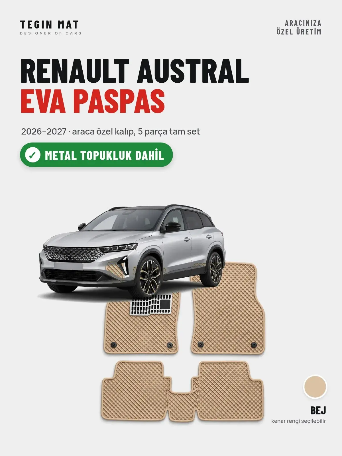 Renault Austral EVA Oto Paspas Tam Set (2026–2027) Bej – Metal Topukluk Dahil (1)