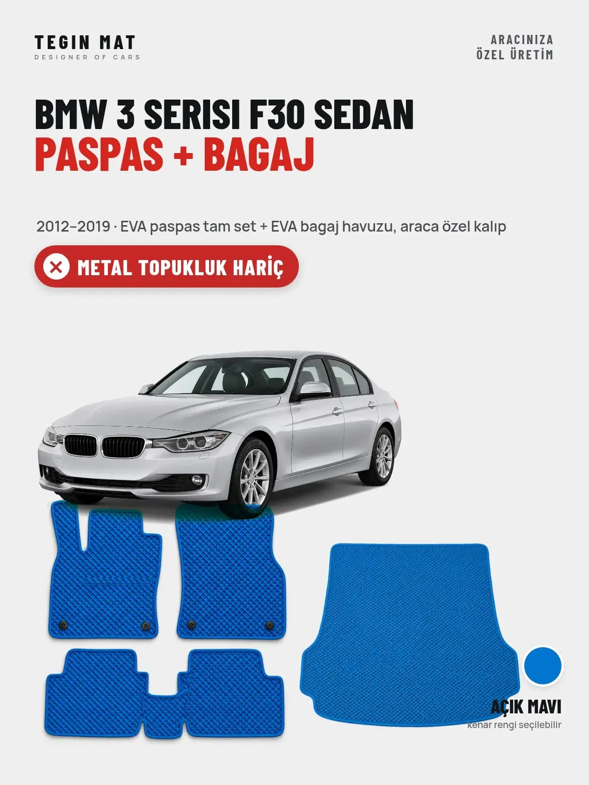 BMW 3 Serisi F30 Sedan EVA Paspas + Bagaj Havuzu Seti (2012–2019) Açık Mavi – Metal Topukluk Hariç (1)