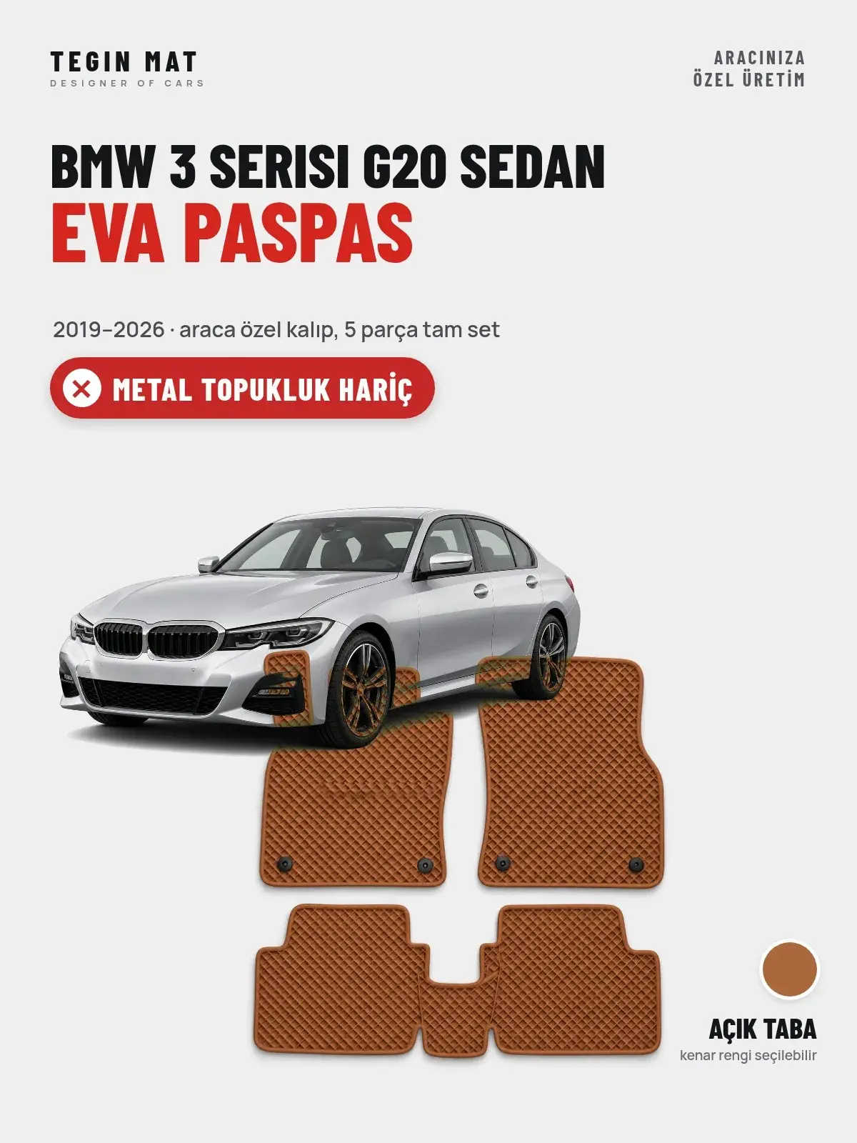 BMW 3 Serisi G20 Sedan EVA Oto Paspas Tam Set (2019–2026) Açık Taba – Metal Topukluk Hariç (1)