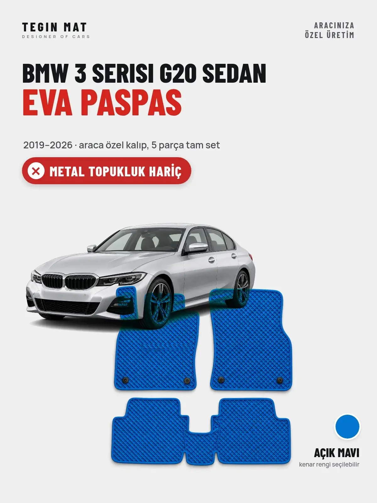 BMW 3 Serisi G20 Sedan EVA Oto Paspas Tam Set (2019–2026) Açık Mavi – Metal Topukluk Hariç (1)