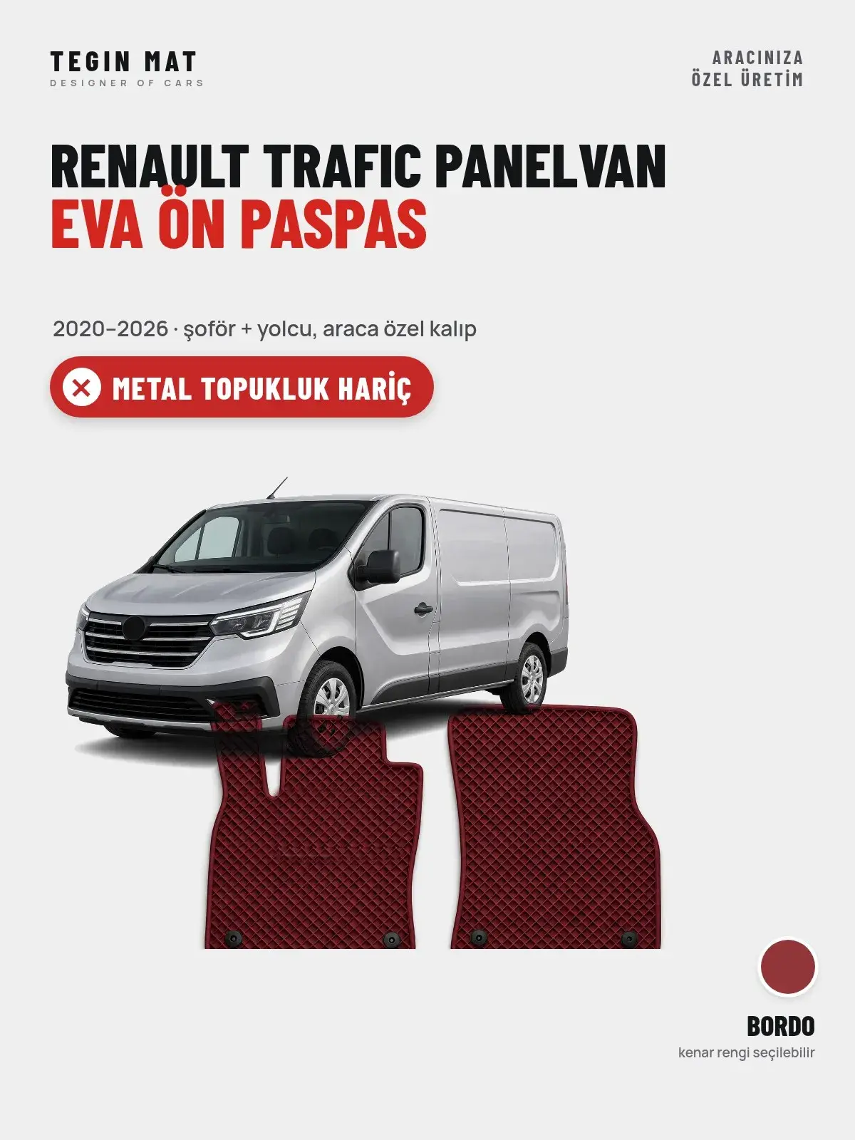 Renault Trafic Panelvan EVA Ön Paspas (2020–2026) Bordo – Metal Topukluk Hariç (1)