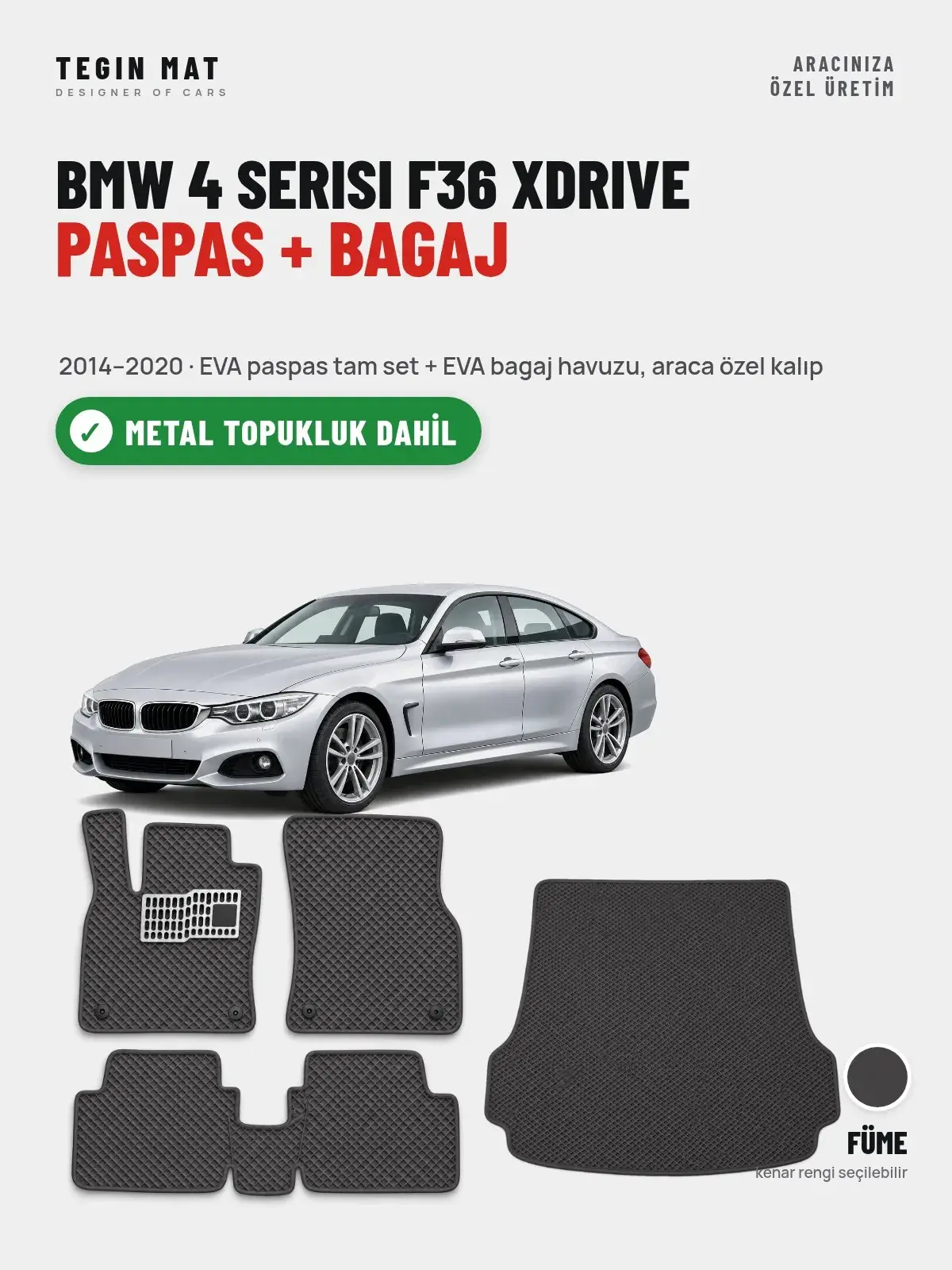 BMW 4 Serisi F36 Xdrive EVA Paspas + Bagaj Havuzu Seti (2014–2020) Füme – Metal Topukluk Dahil (1)