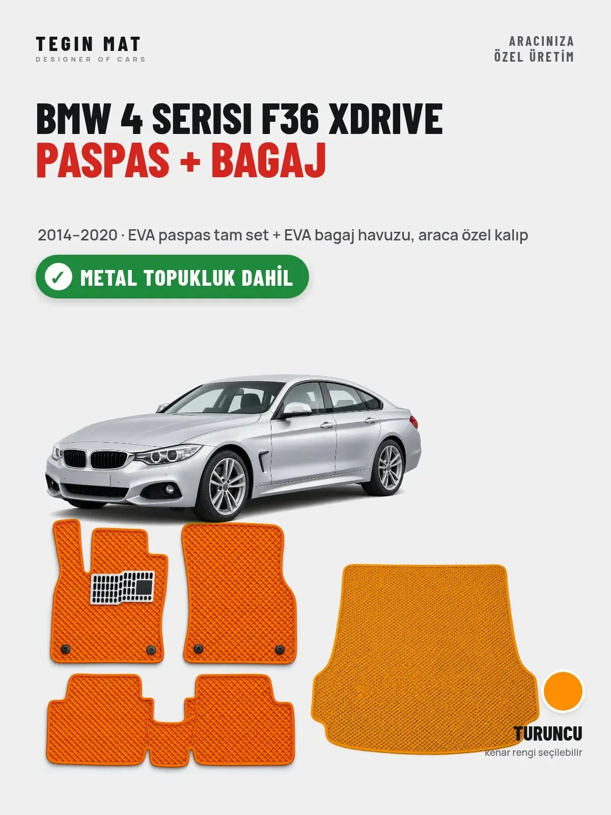 BMW 4 Serisi F36 Xdrive EVA Paspas + Bagaj Havuzu Seti (2014–2020) Turuncu – Metal Topukluk Dahil (1)