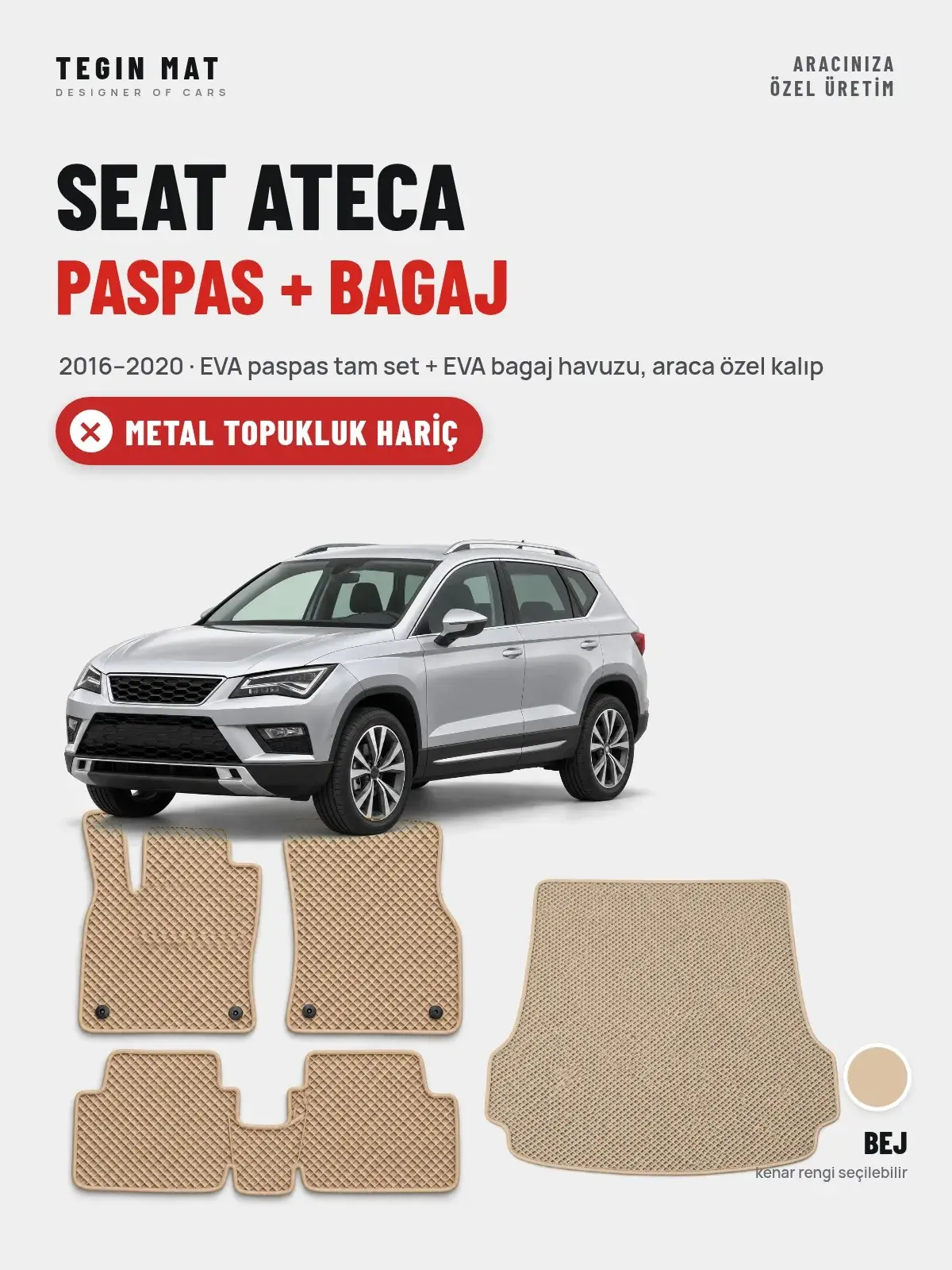 Seat Ateca EVA Paspas + Bagaj Havuzu Seti (2016–2020) Bej – Metal Topukluk Hariç (1)