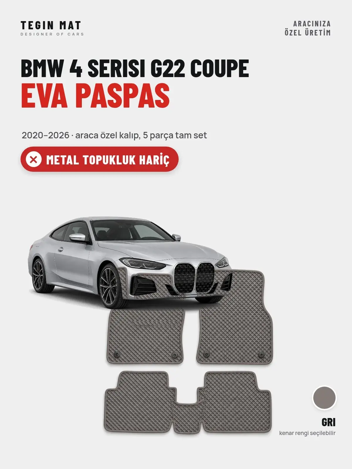 BMW 4 Serisi G22 Coupe EVA Oto Paspas Tam Set (2020–2026) Gri – Metal Topukluk Hariç (1)