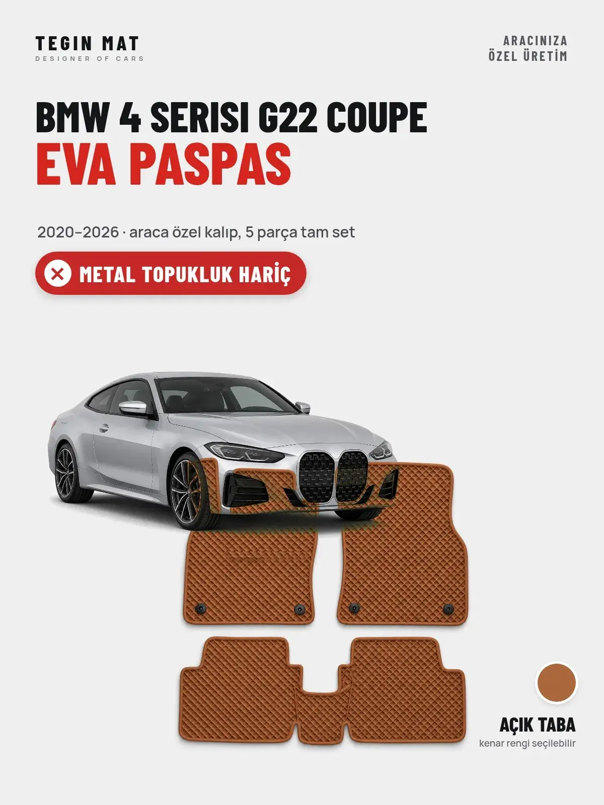 BMW 4 Serisi G22 Coupe EVA Oto Paspas Tam Set (2020–2026) Açık Taba – Metal Topukluk Hariç (1)