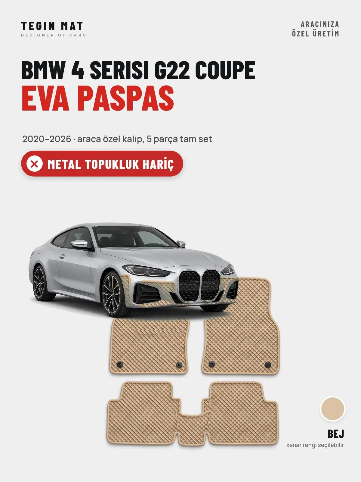 BMW 4 Serisi G22 Coupe EVA Oto Paspas Tam Set (2020–2026) Bej – Metal Topukluk Hariç (1)