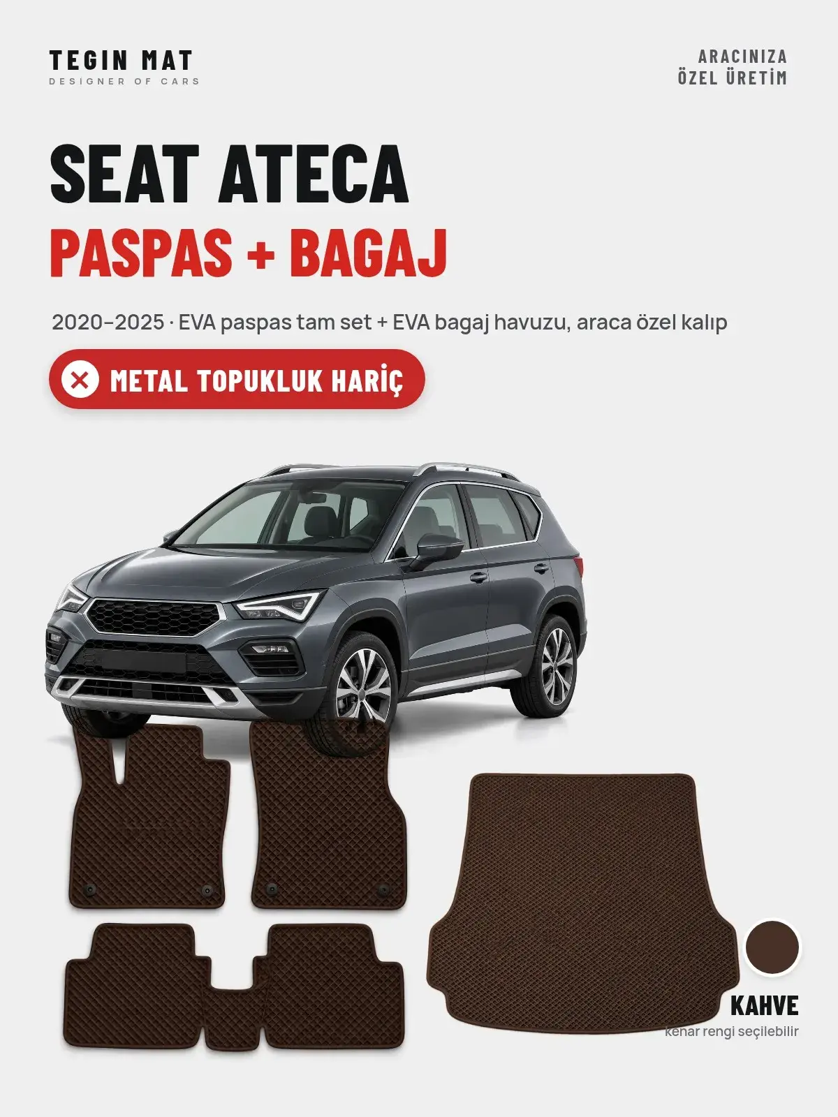 Seat Ateca EVA Paspas + Bagaj Havuzu Seti (2020–2025) Kahve – Metal Topukluk Hariç (1)