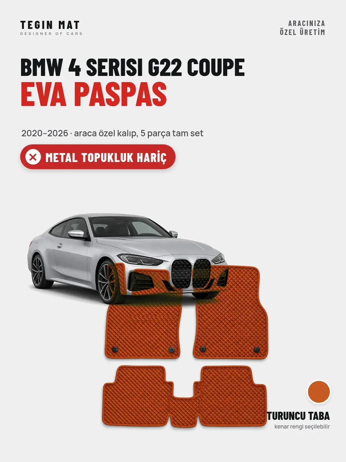 BMW 4 Serisi G22 Coupe EVA Oto Paspas Tam Set (2020–2026) Turuncu Taba – Metal Topukluk Hariç (1)