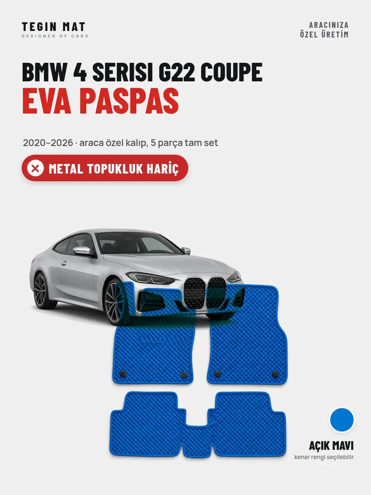 BMW 4 Serisi G22 Coupe EVA Oto Paspas Tam Set (2020–2026) Açık Mavi – Metal Topukluk Hariç (1)