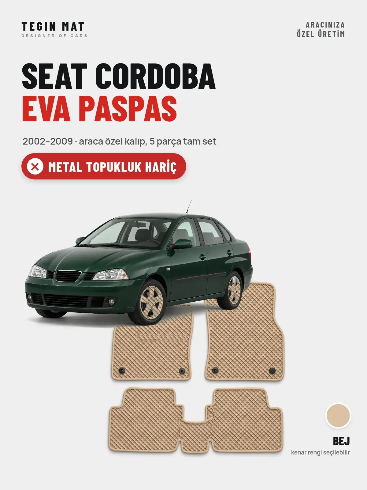 Seat Cordoba EVA Oto Paspas Tam Set (2002–2009) Bej – Metal Topukluk Hariç (1)