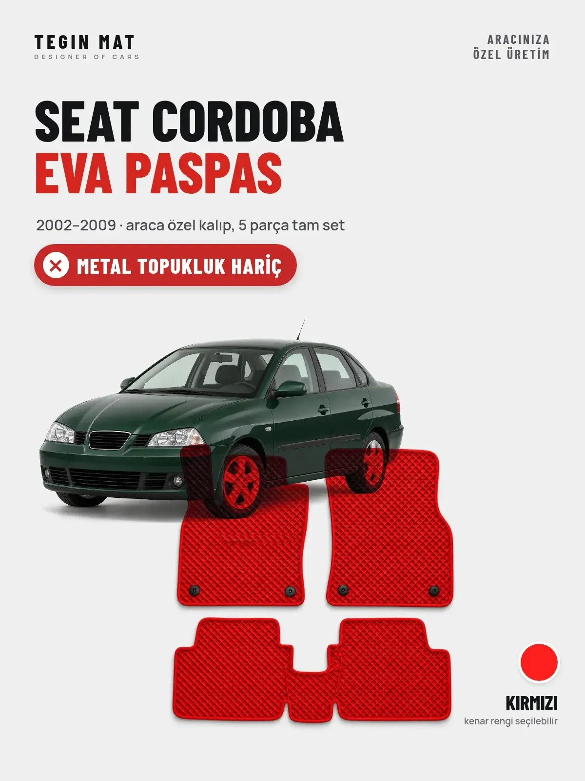 Seat Cordoba EVA Oto Paspas Tam Set (2002–2009) Kırmızı – Metal Topukluk Hariç (1)