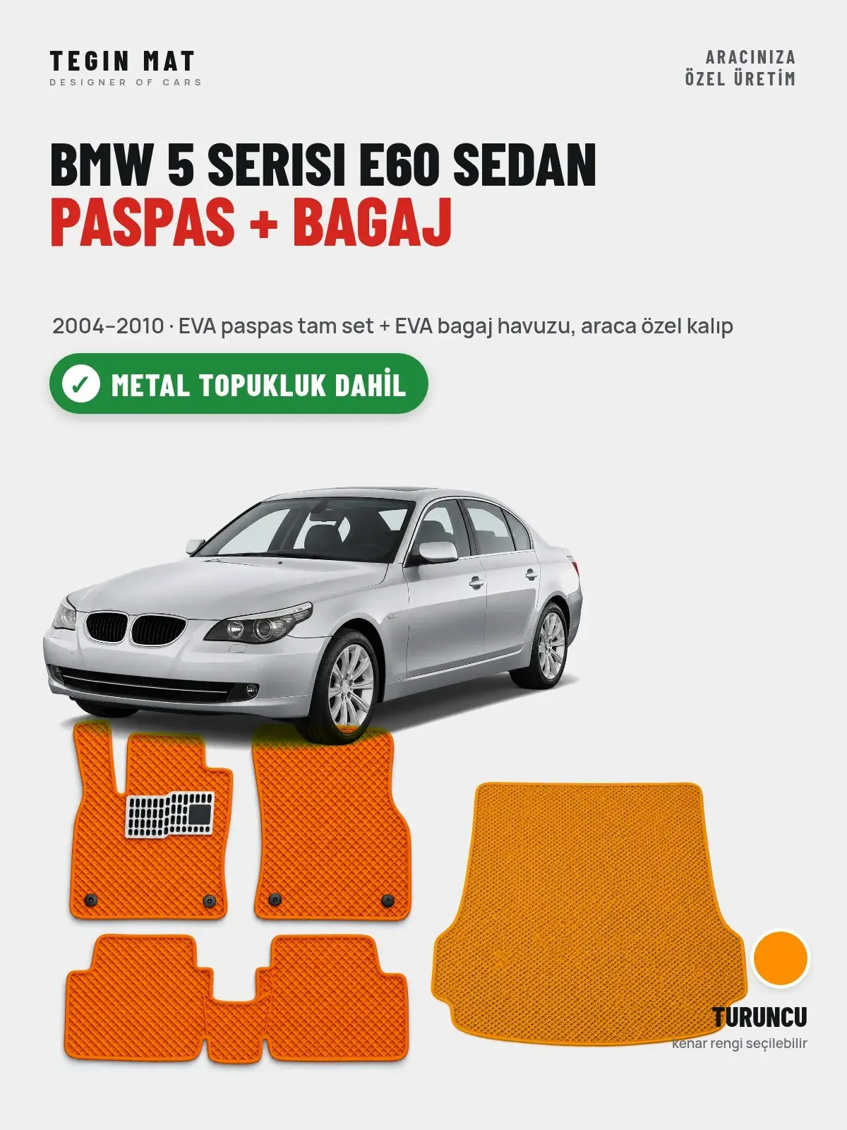 BMW 5 Serisi E60 Sedan EVA Paspas + Bagaj Havuzu Seti (2004–2010) Turuncu – Metal Topukluk Dahil (1)