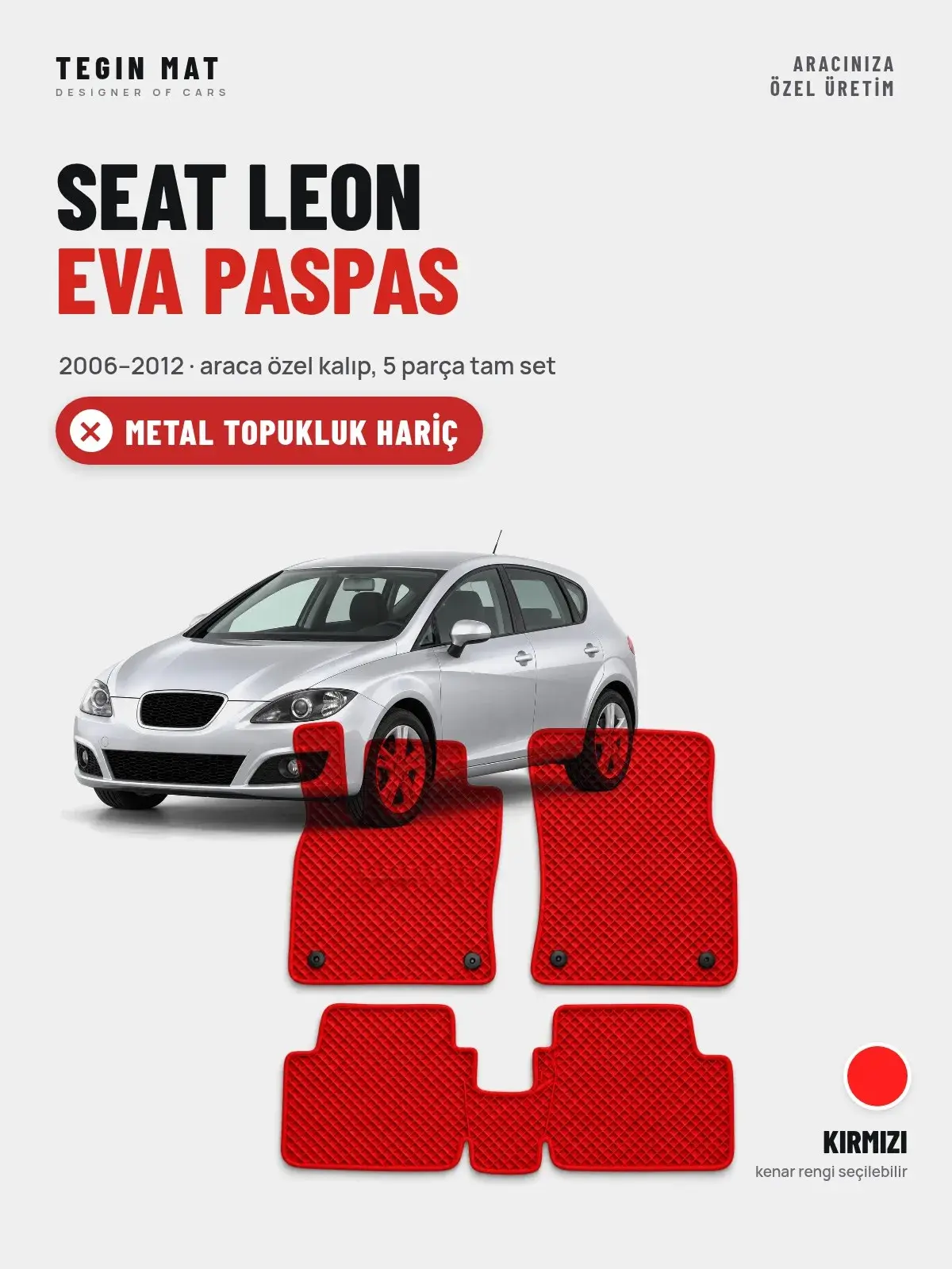 Seat Leon EVA Oto Paspas Tam Set (2006–2012) Kırmızı – Metal Topukluk Hariç (1)