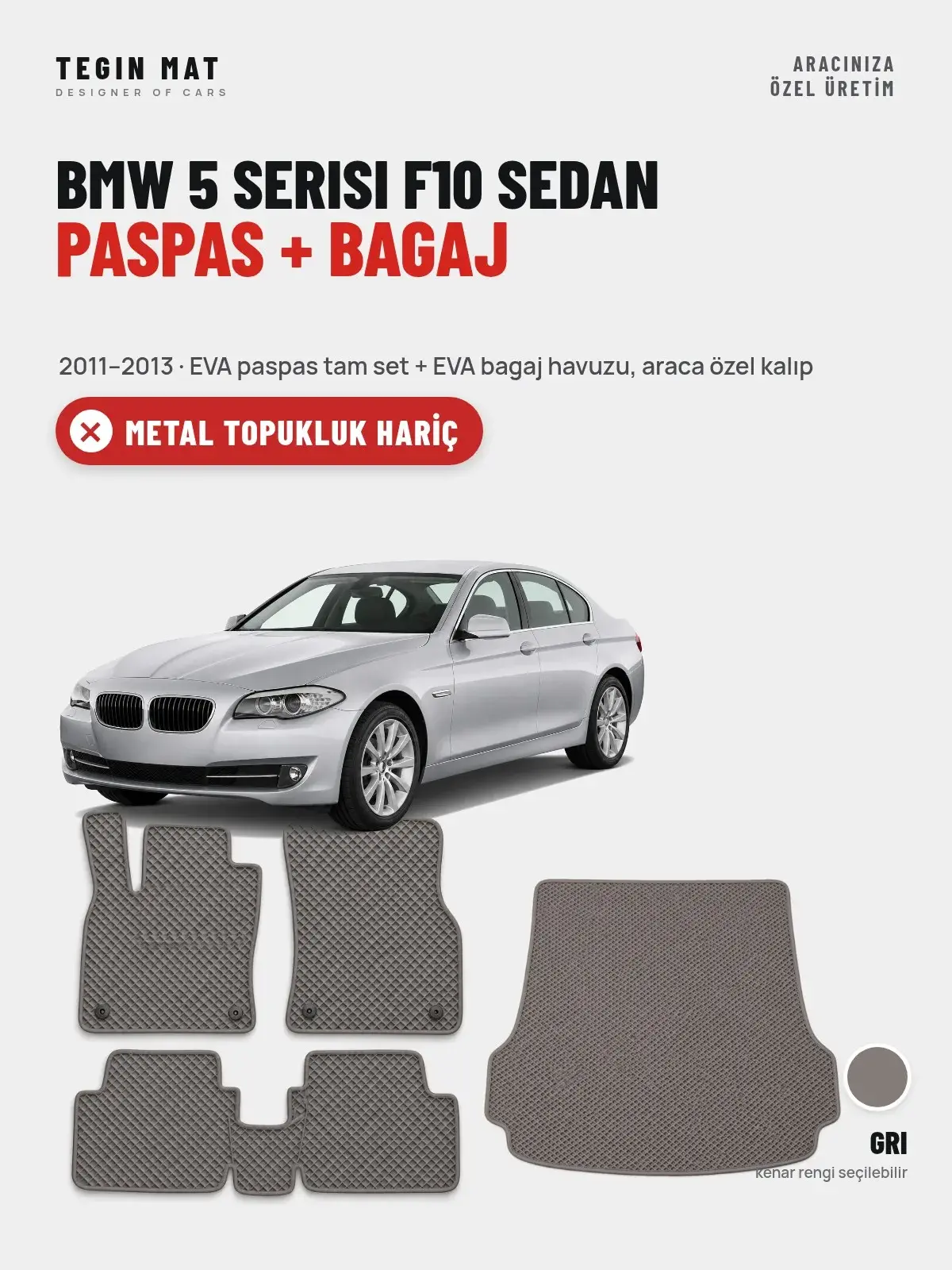 BMW 5 Serisi F10 Sedan EVA Paspas + Bagaj Havuzu Seti (2011–2013) Gri – Metal Topukluk Hariç (1)