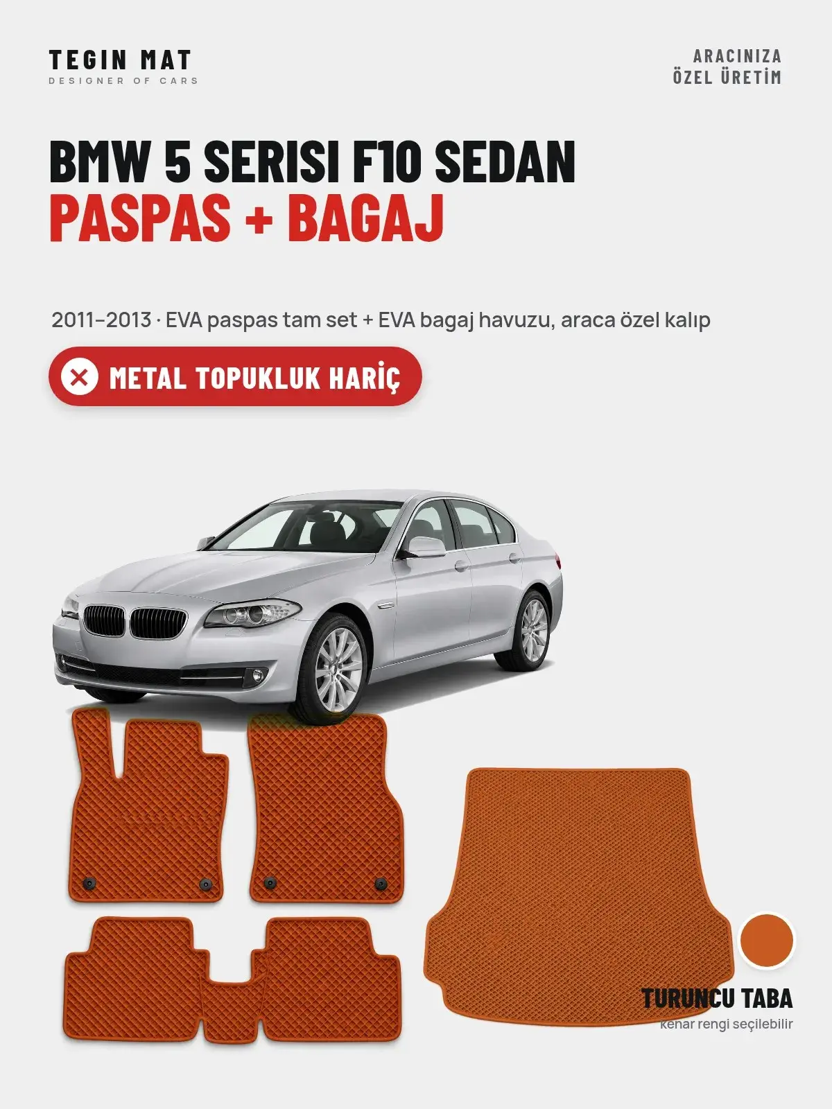 BMW 5 Serisi F10 Sedan EVA Paspas + Bagaj Havuzu Seti (2011–2013) Turuncu Taba – Metal Topukluk Hariç (1)