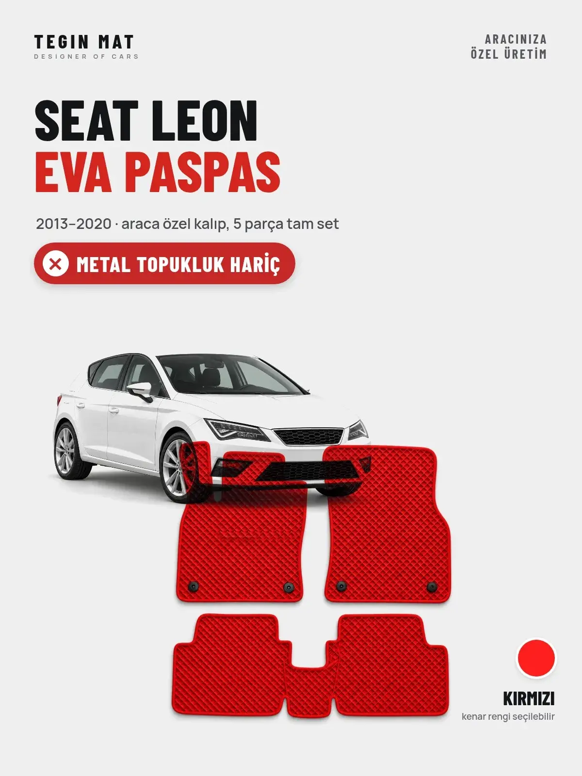 Seat Leon EVA Oto Paspas Tam Set (2013–2020) Kırmızı – Metal Topukluk Hariç (1)