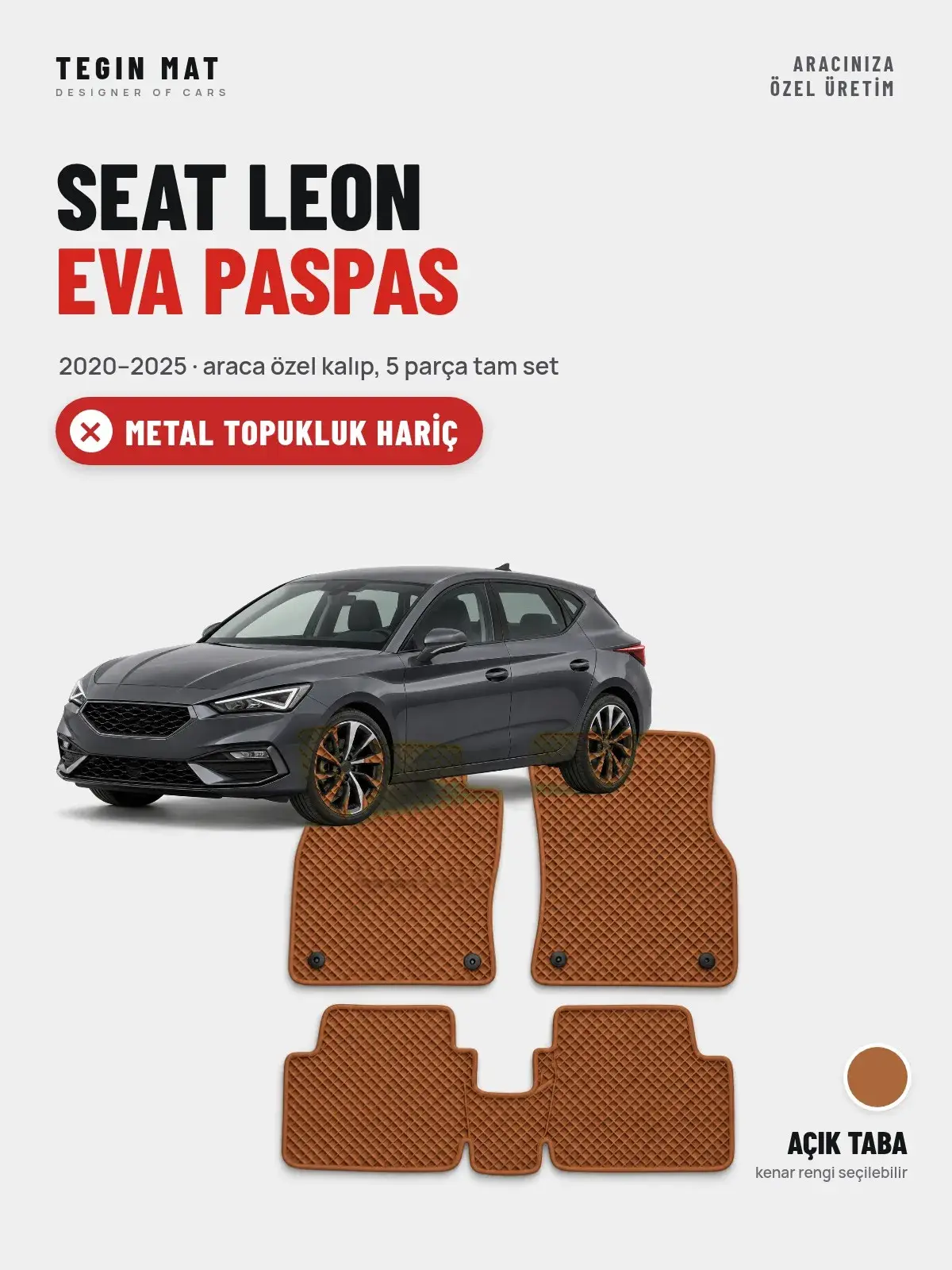 Seat Leon EVA Oto Paspas Tam Set (2020–2025) Açık Taba – Metal Topukluk Hariç (1)