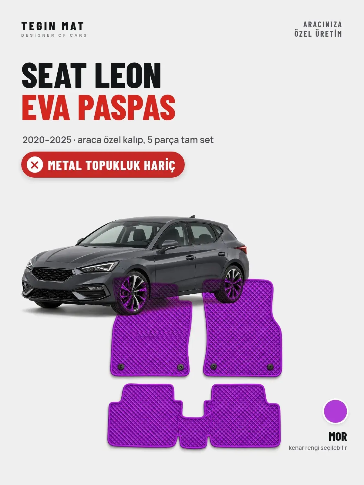 Seat Leon EVA Oto Paspas Tam Set (2020–2025) Mor – Metal Topukluk Hariç (1)
