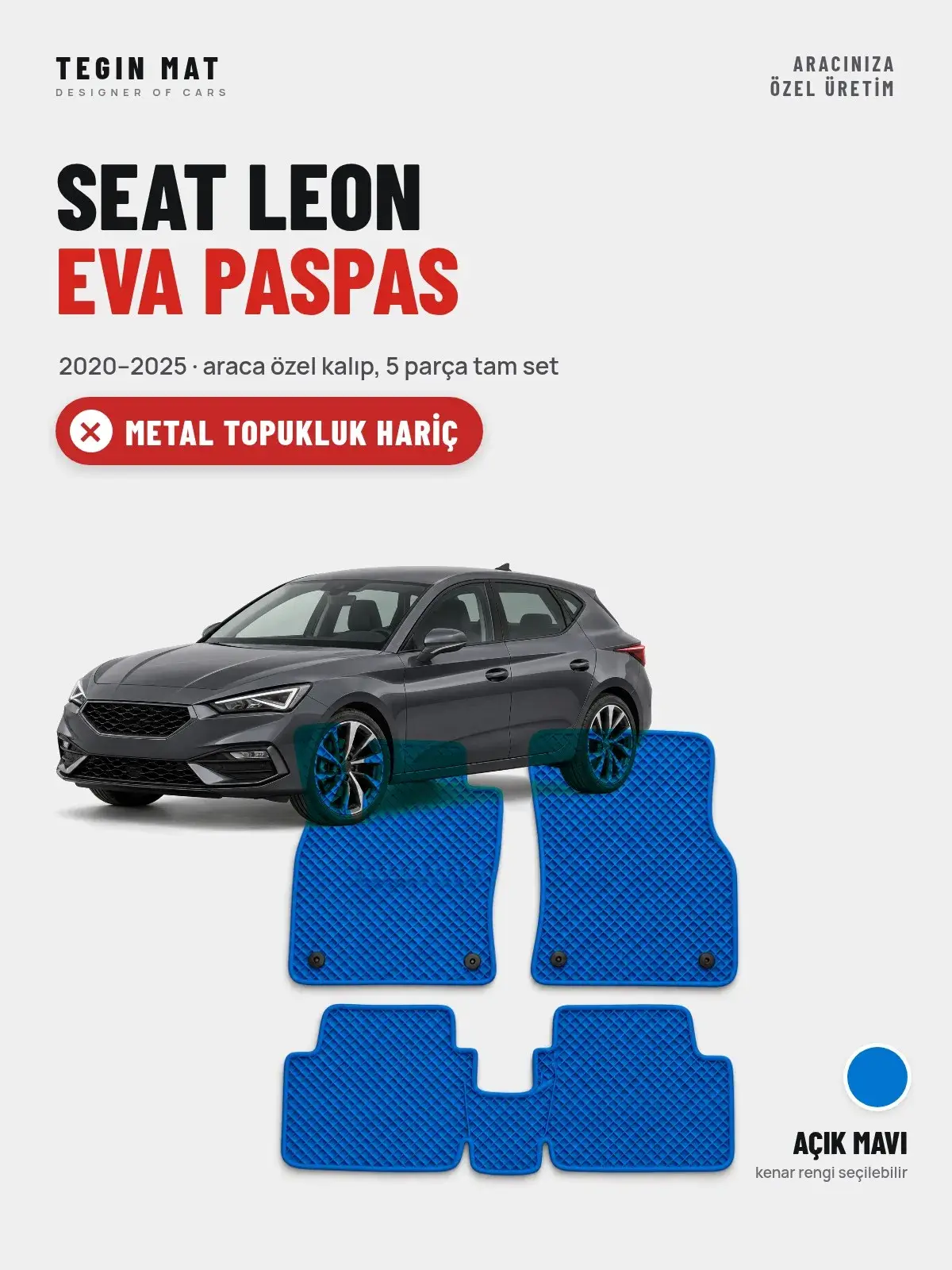 Seat Leon EVA Oto Paspas Tam Set (2020–2025) Açık Mavi – Metal Topukluk Hariç (1)