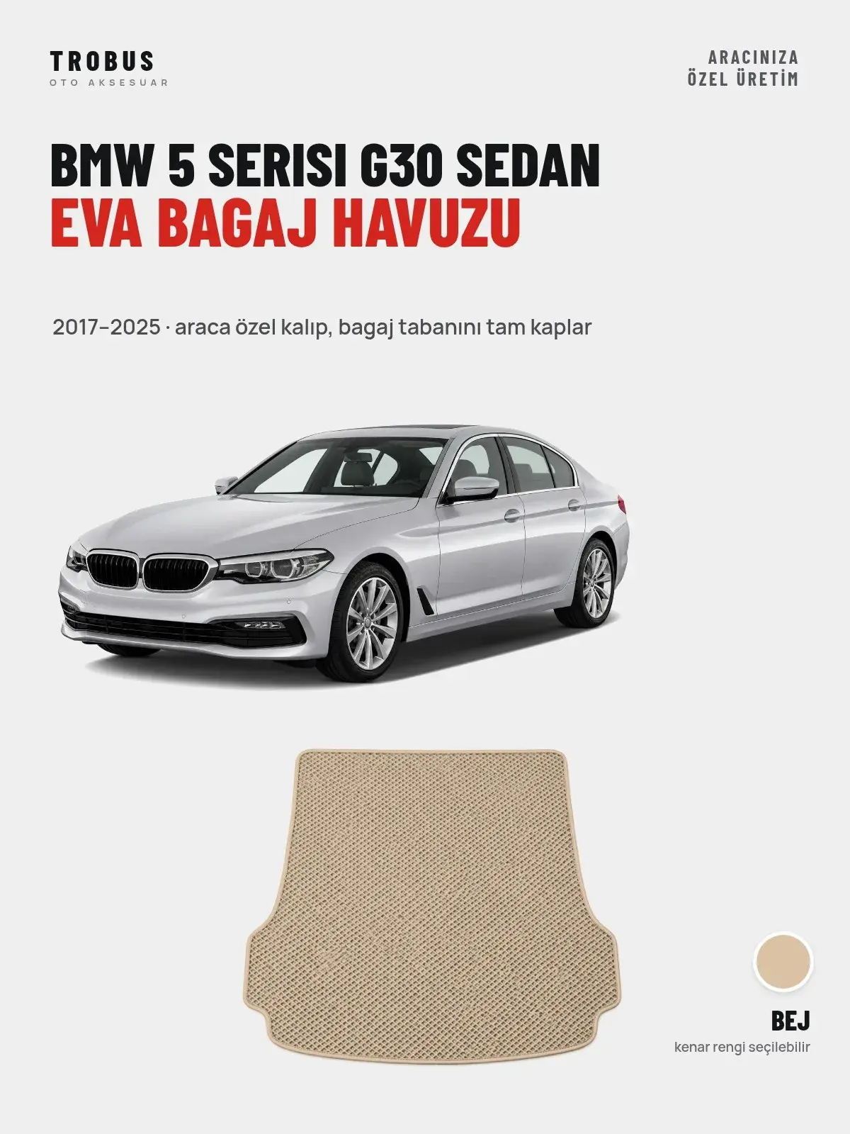 BMW 5 Serisi G30 Sedan EVA Bagaj Havuzu (2017–2025) Bej – Araca Özel Kalıp (1)