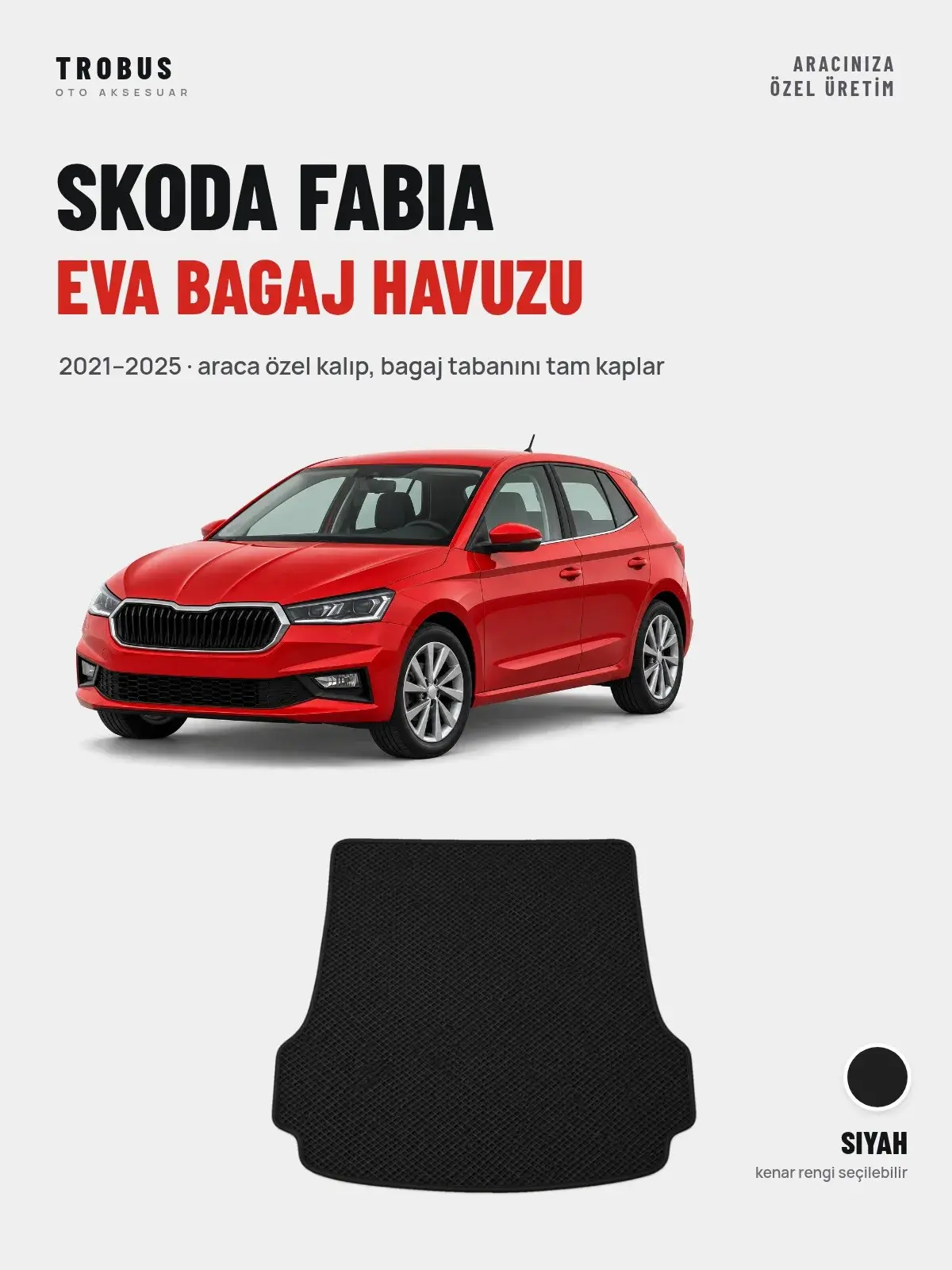 Skoda Fabia EVA Bagaj Havuzu (2021–2025) Siyah – Araca Özel Kalıp (1)