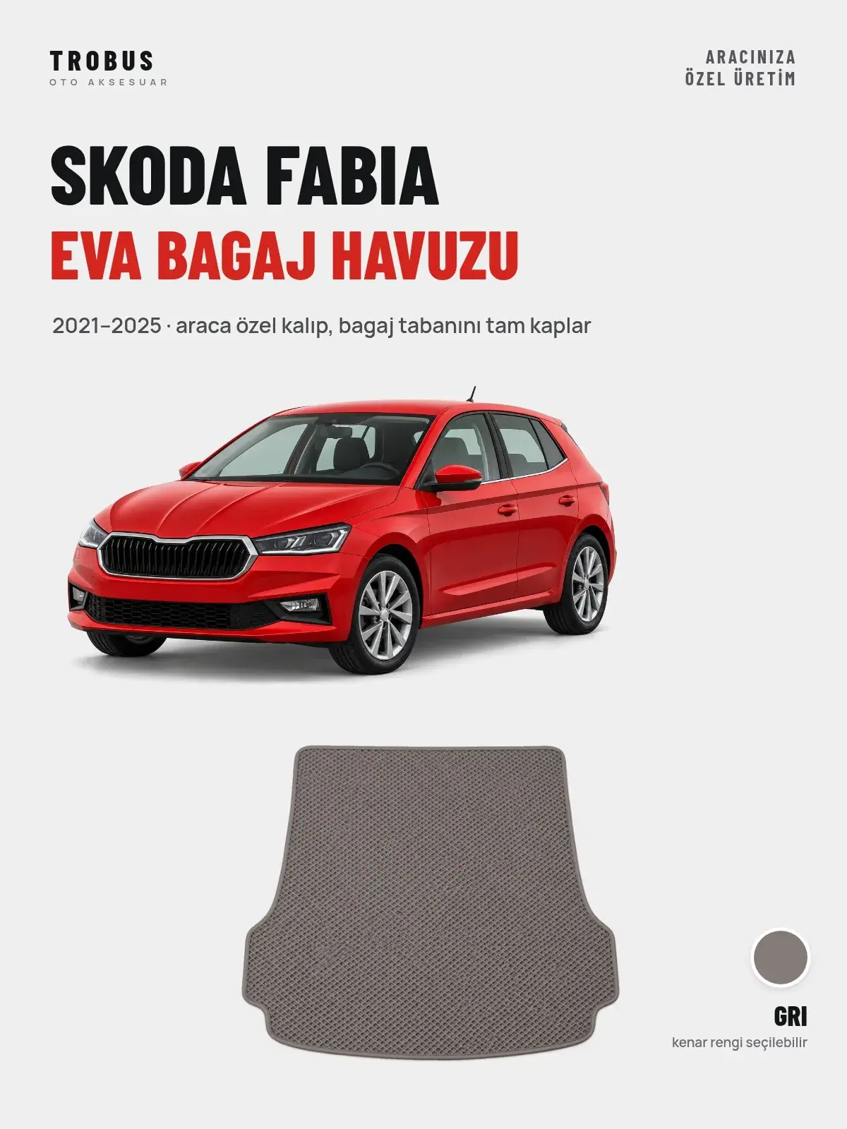 Skoda Fabia EVA Bagaj Havuzu (2021–2025) Gri – Araca Özel Kalıp (1)