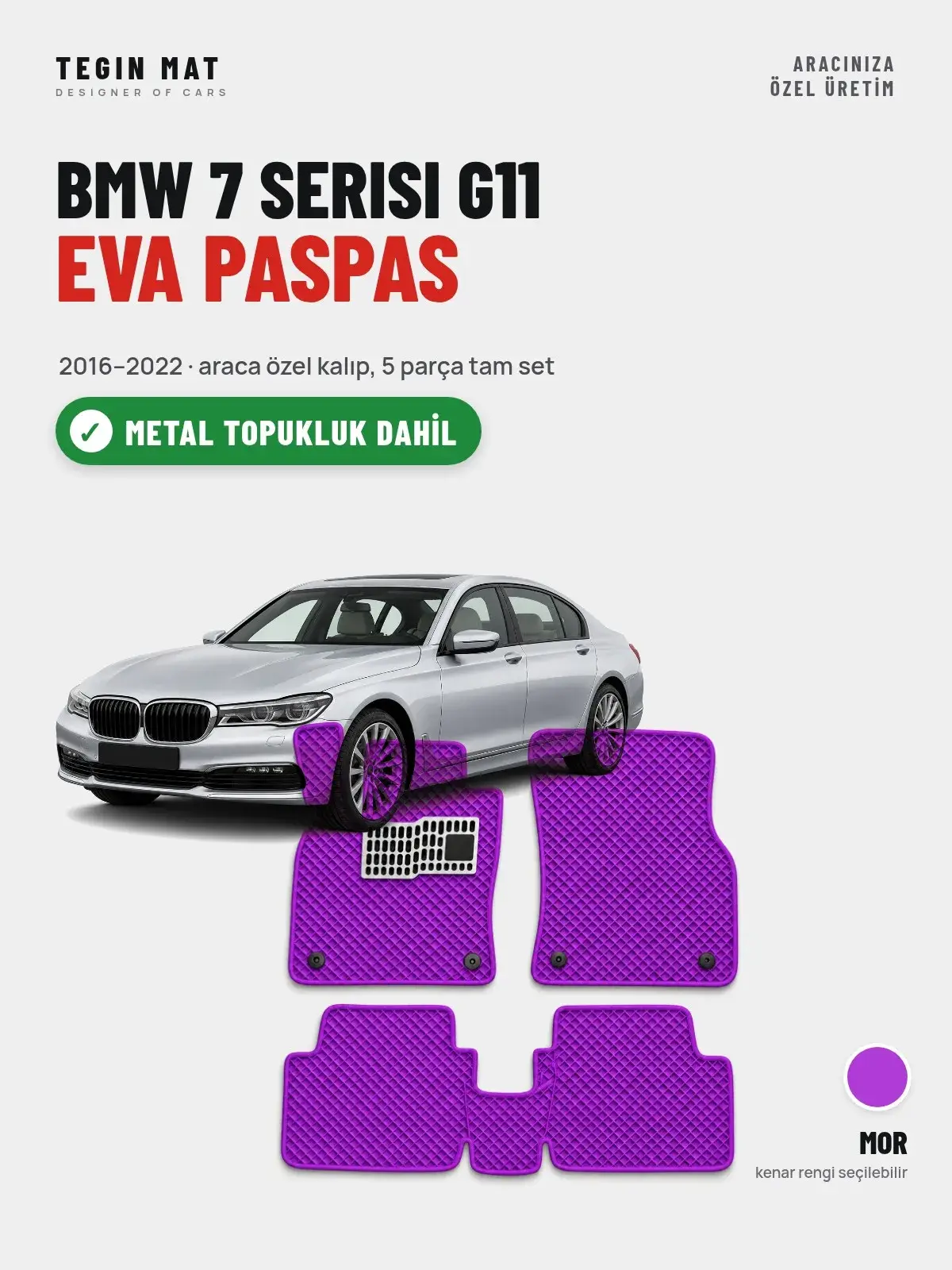 BMW 7 Serisi G11 EVA Oto Paspas Tam Set (2016–2022) Mor – Metal Topukluk Dahil (1)