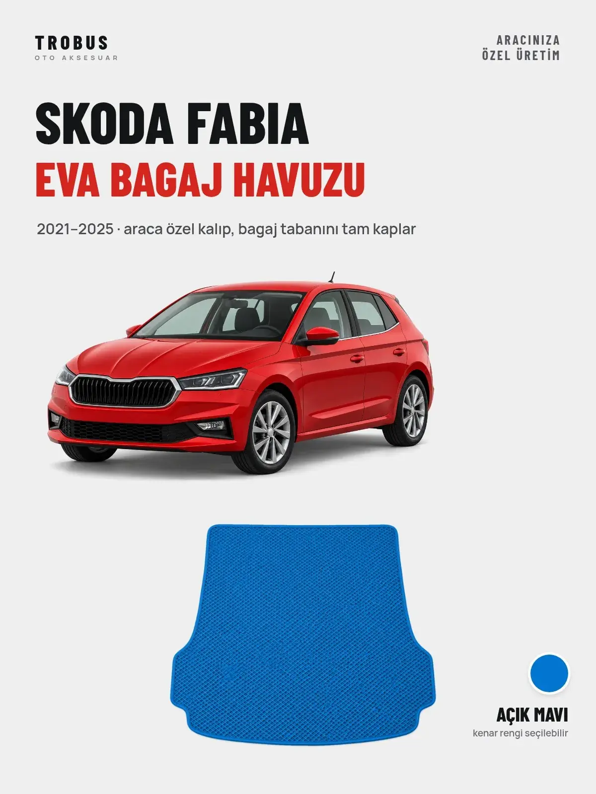 Skoda Fabia EVA Bagaj Havuzu (2021–2025) Açık Mavi – Araca Özel Kalıp (1)
