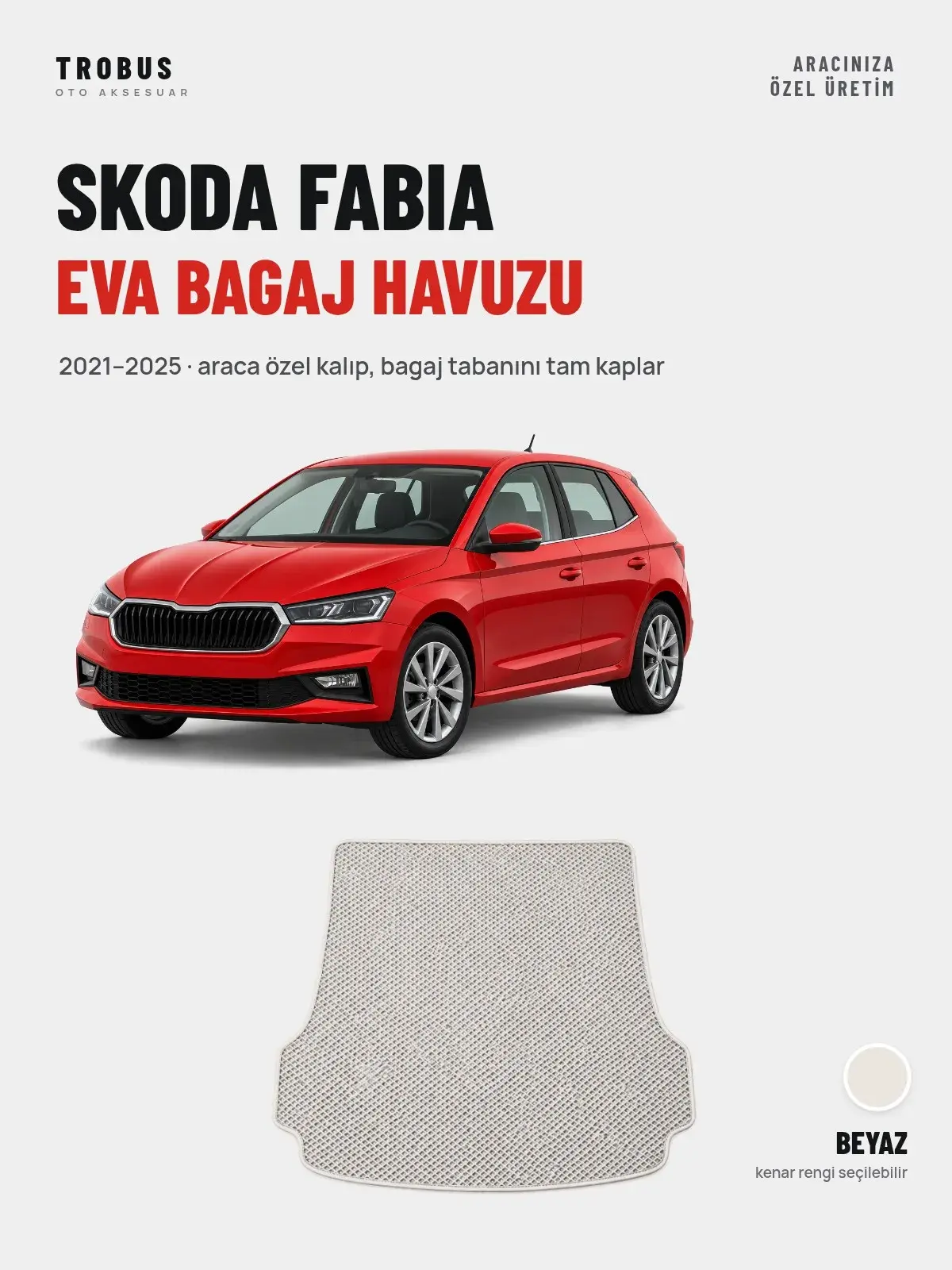 Skoda Fabia EVA Bagaj Havuzu (2021–2025) Beyaz – Araca Özel Kalıp (1)