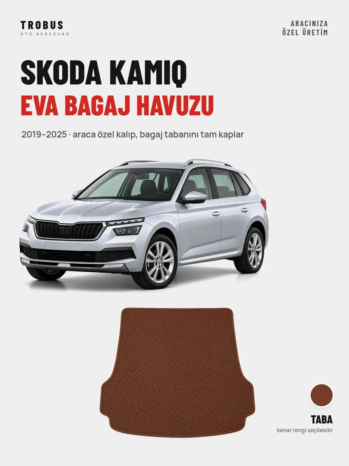 Skoda Kamiq EVA Bagaj Havuzu (2019–2025) Taba – Araca Özel Kalıp (1)